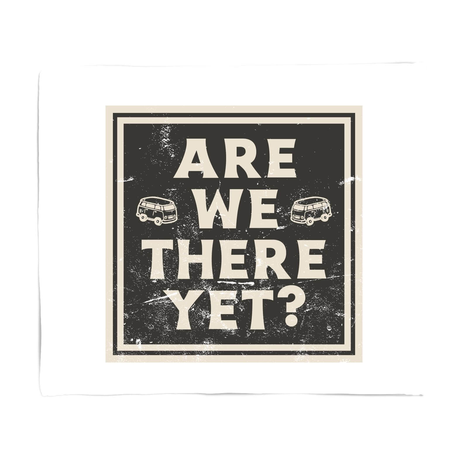 Are We There Yet? Fleece Blanket - S