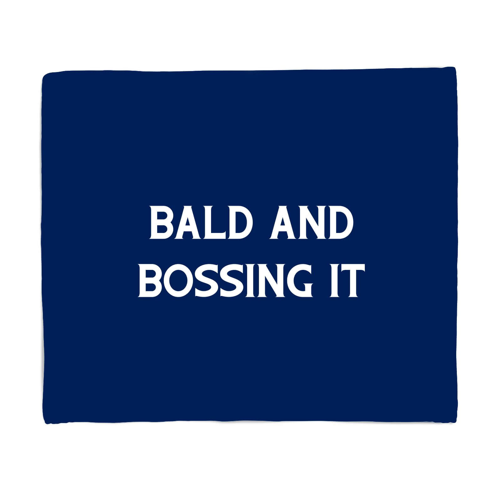 Bald And Bossing It Fleece Blanket - S