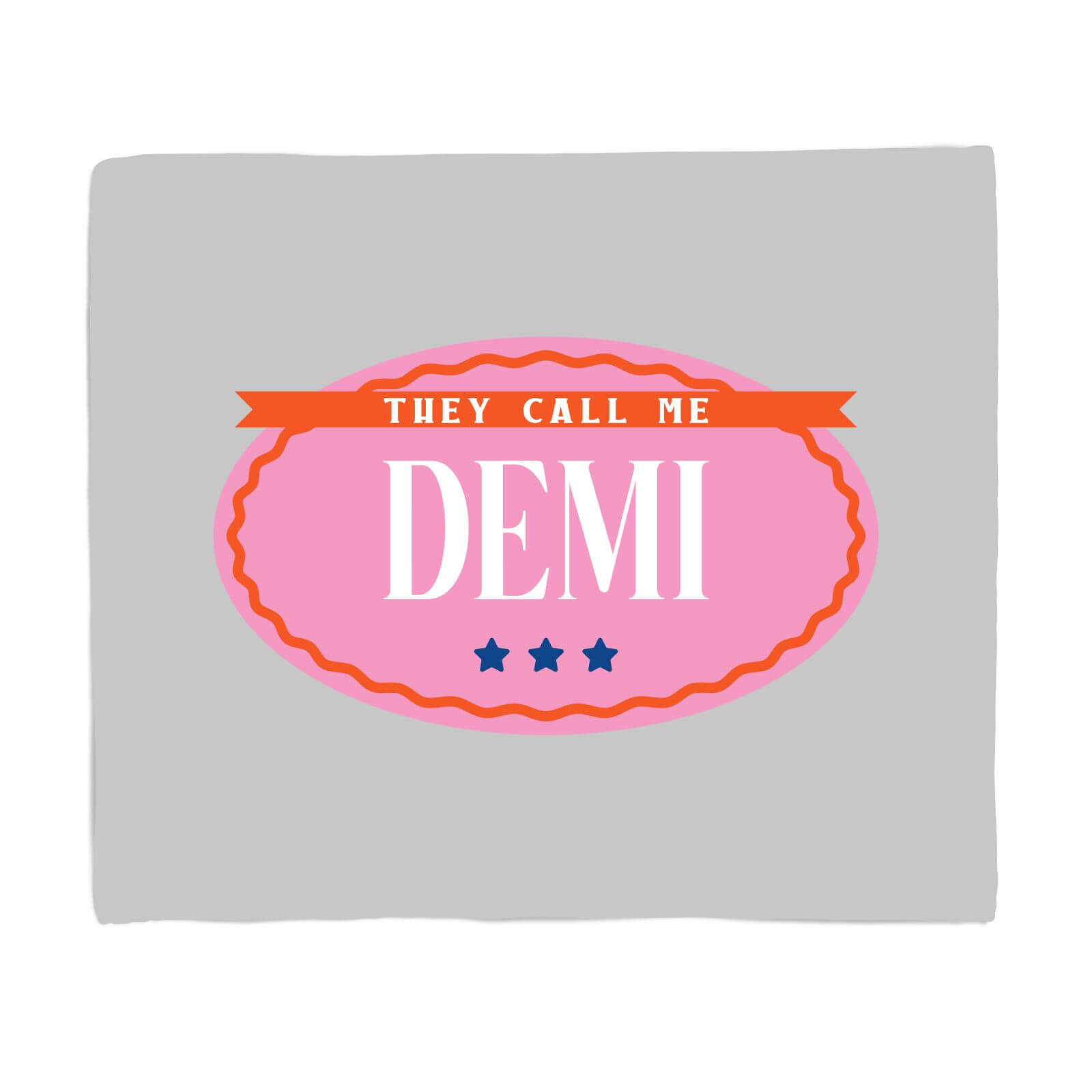 They Call Me Demi Fleece Blanket - S
