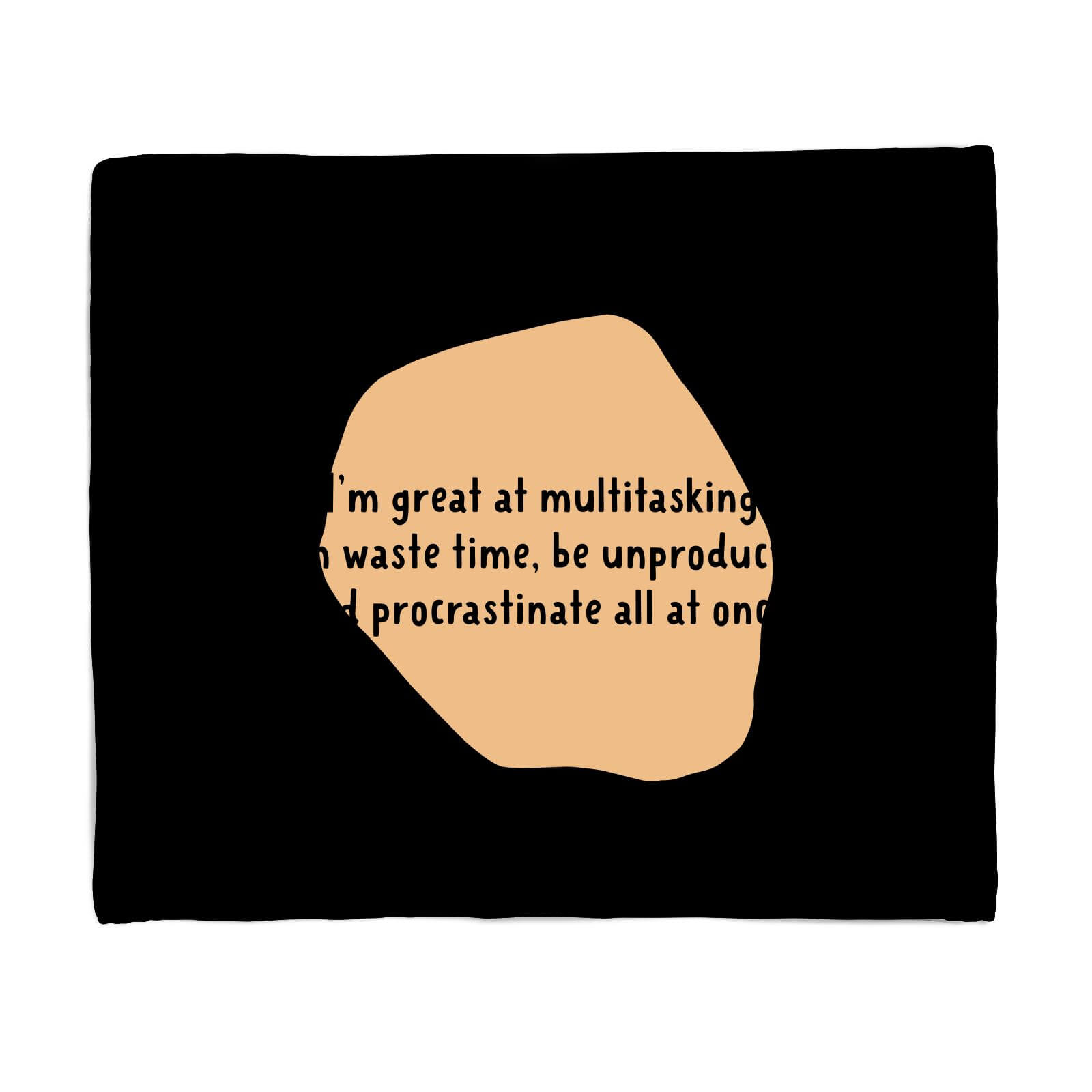 I'm Great At Multitasking Fleece Blanket - S