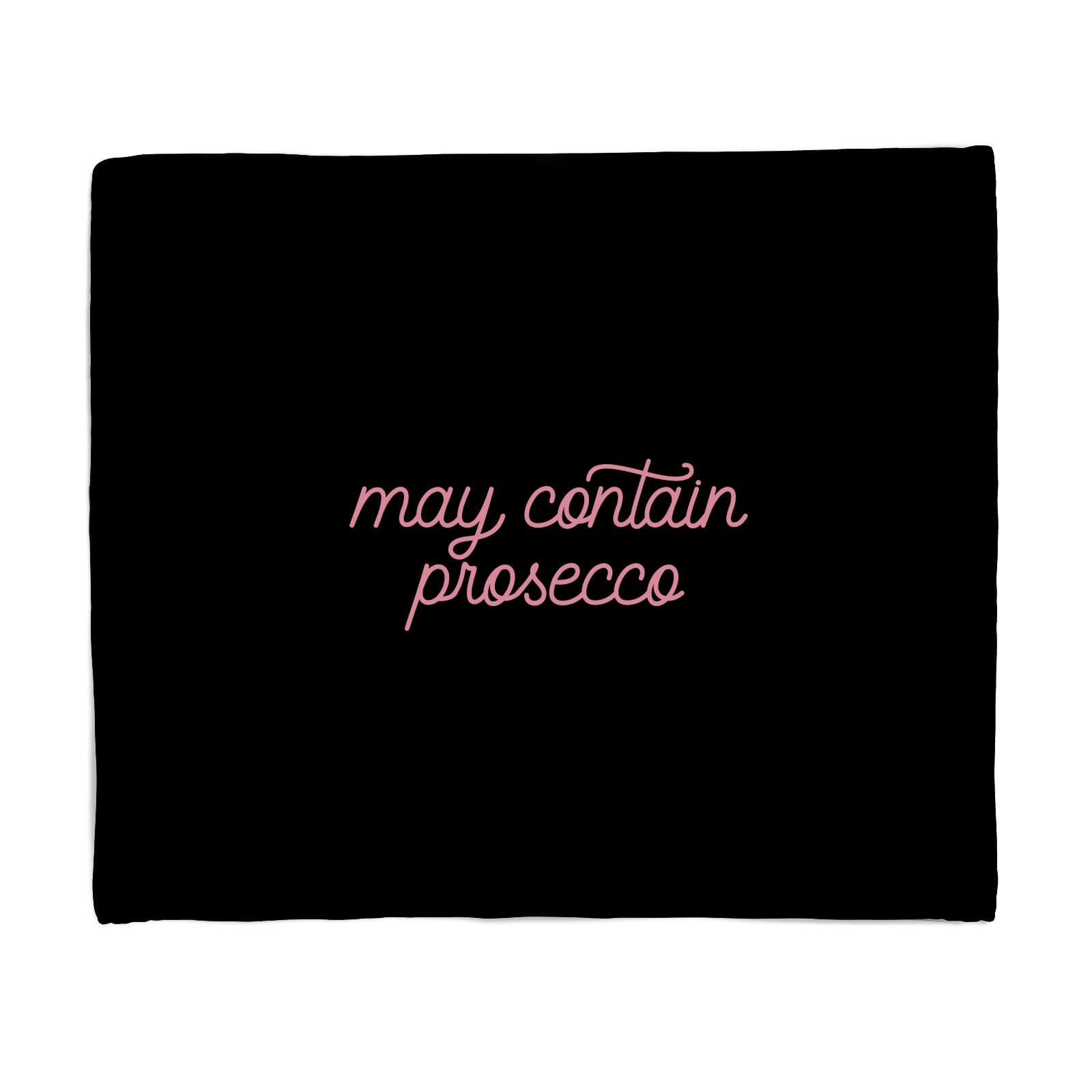 May Contain Prosecco Fleece Blanket - S