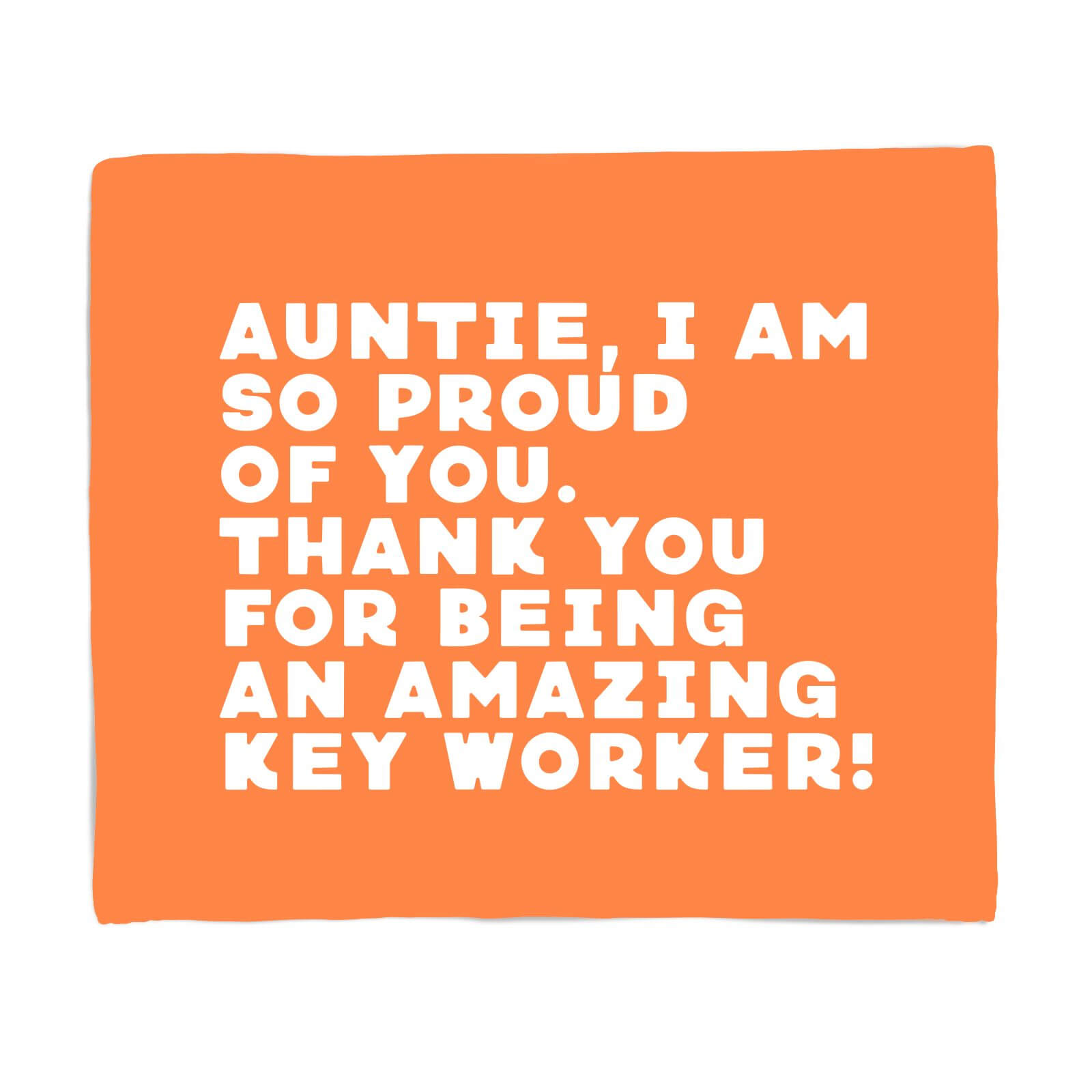 Auntie, I Am So Proud Of You. Fleece Blanket - S