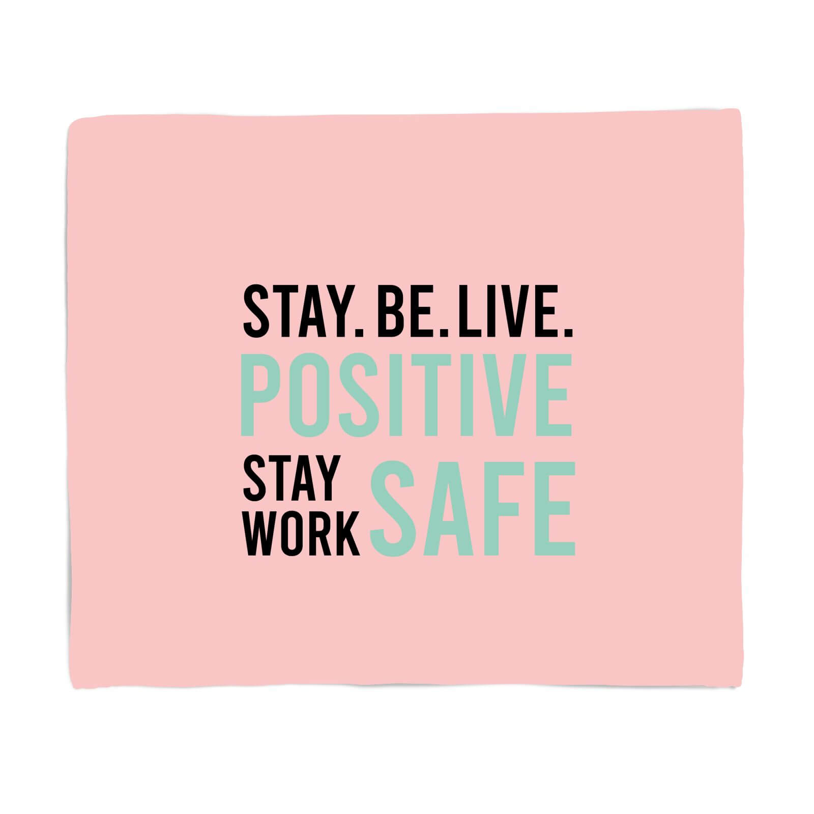 Be Stay Live Positive Fleece Blanket - S