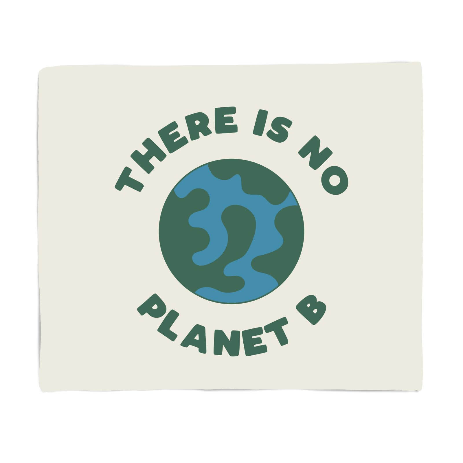 There Is No Planet B Fleece Blanket - S