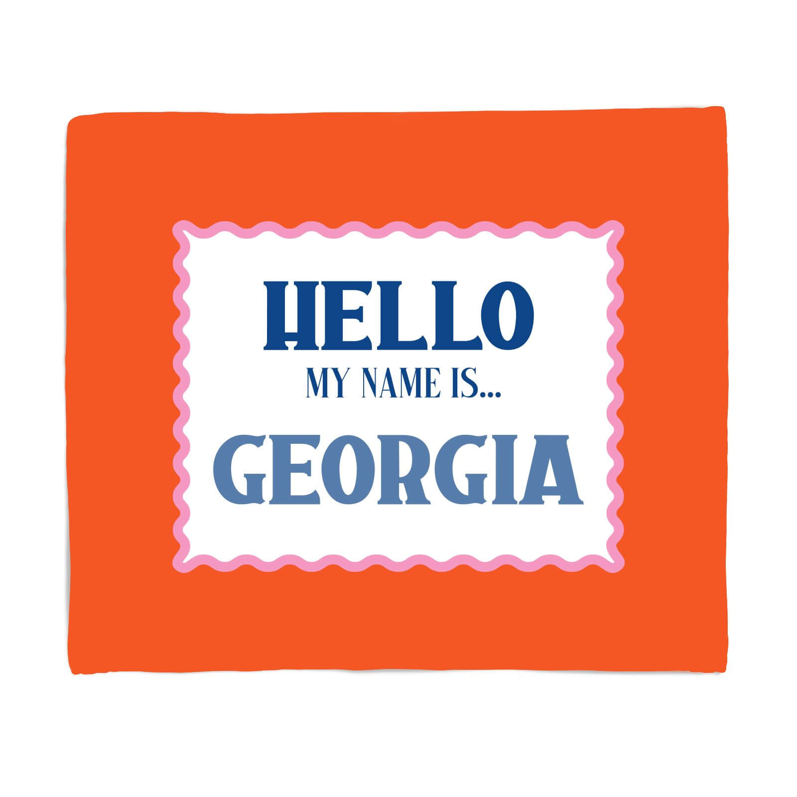 Hello, My Name Is Georgia Fleece Blanket - S