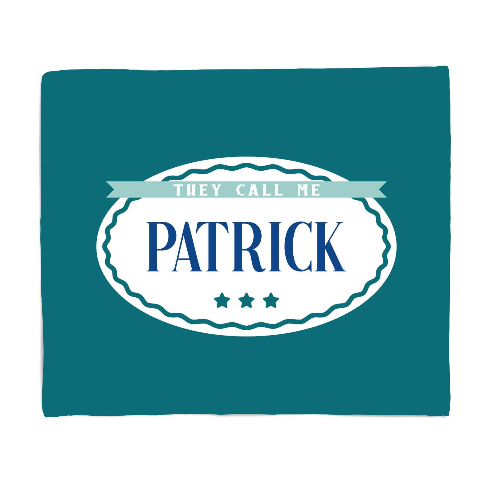 They Call Me Patrick Fleece Blanket - S