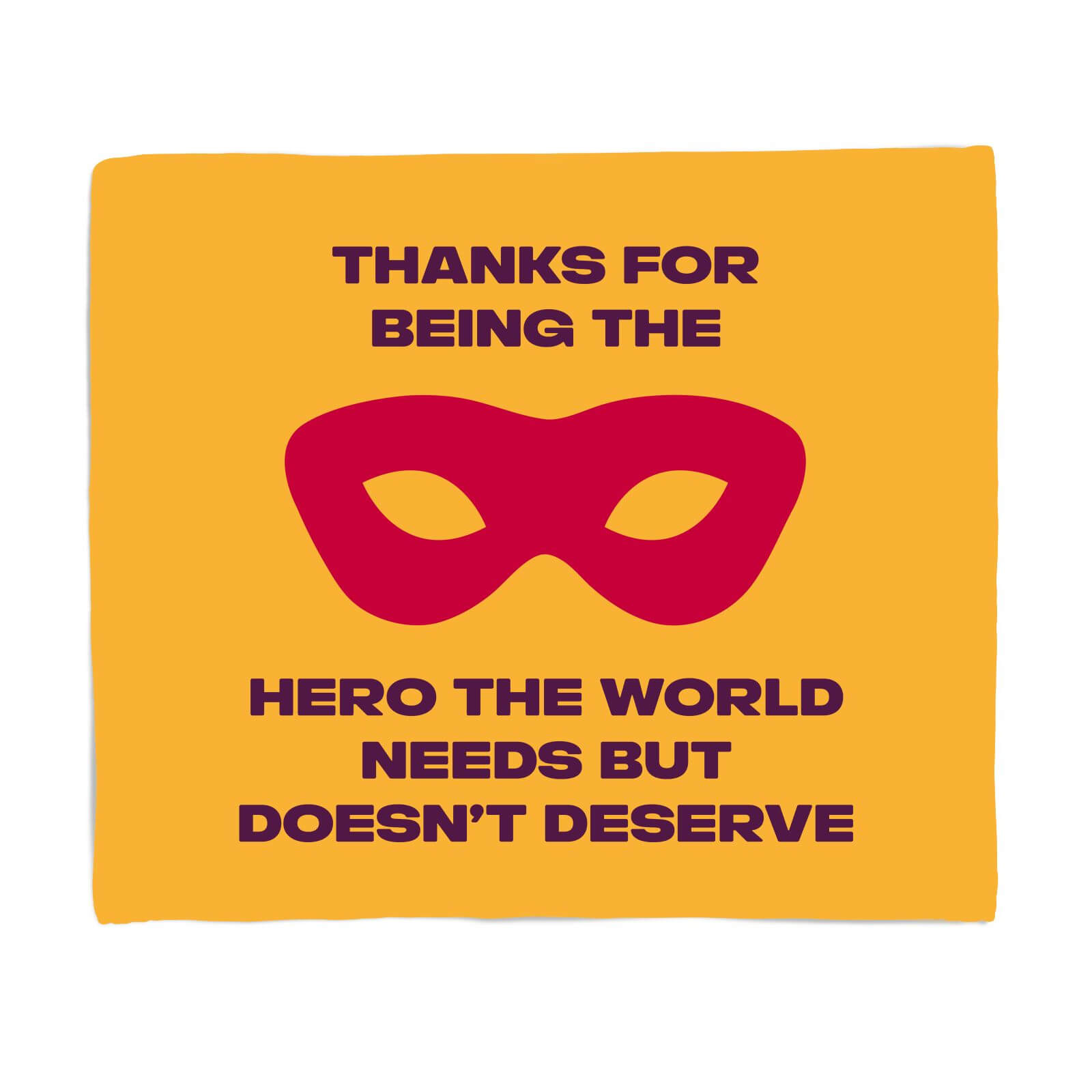 Thanks For Being A Hero! Fleece Blanket - S