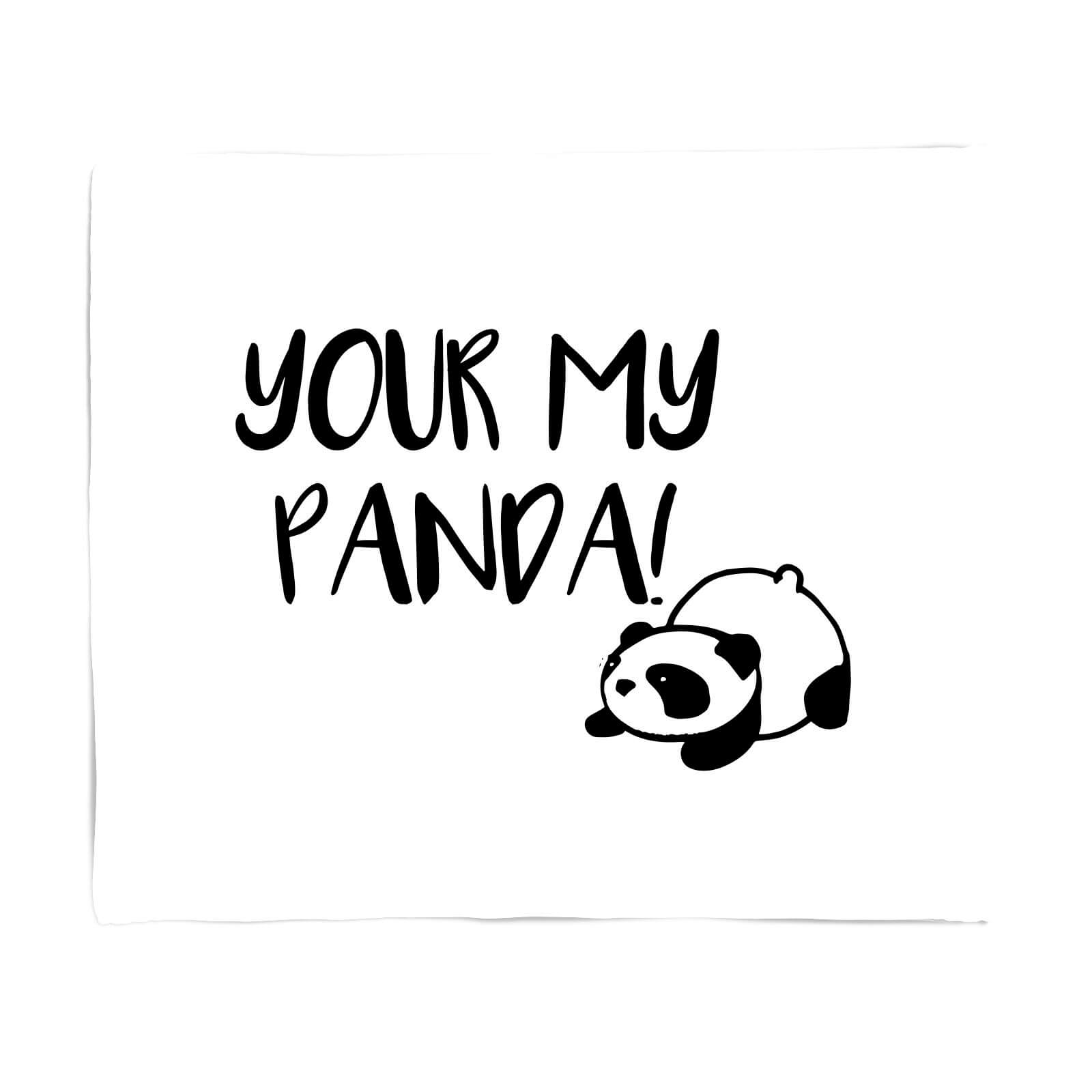 Your My Panda Fleece Blanket - S