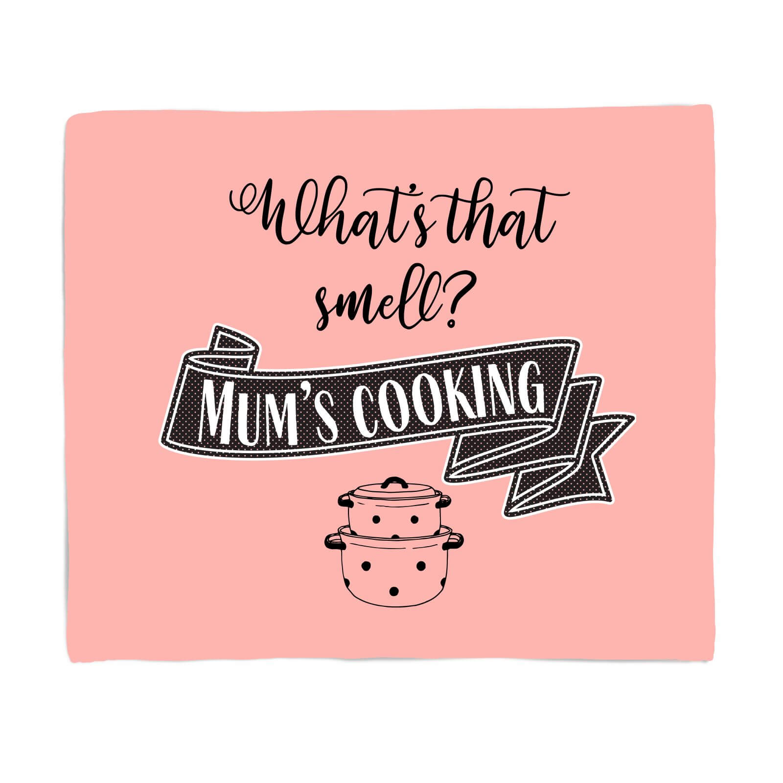 What's That Smell? Mum's Coking Fleece Blanket - S
