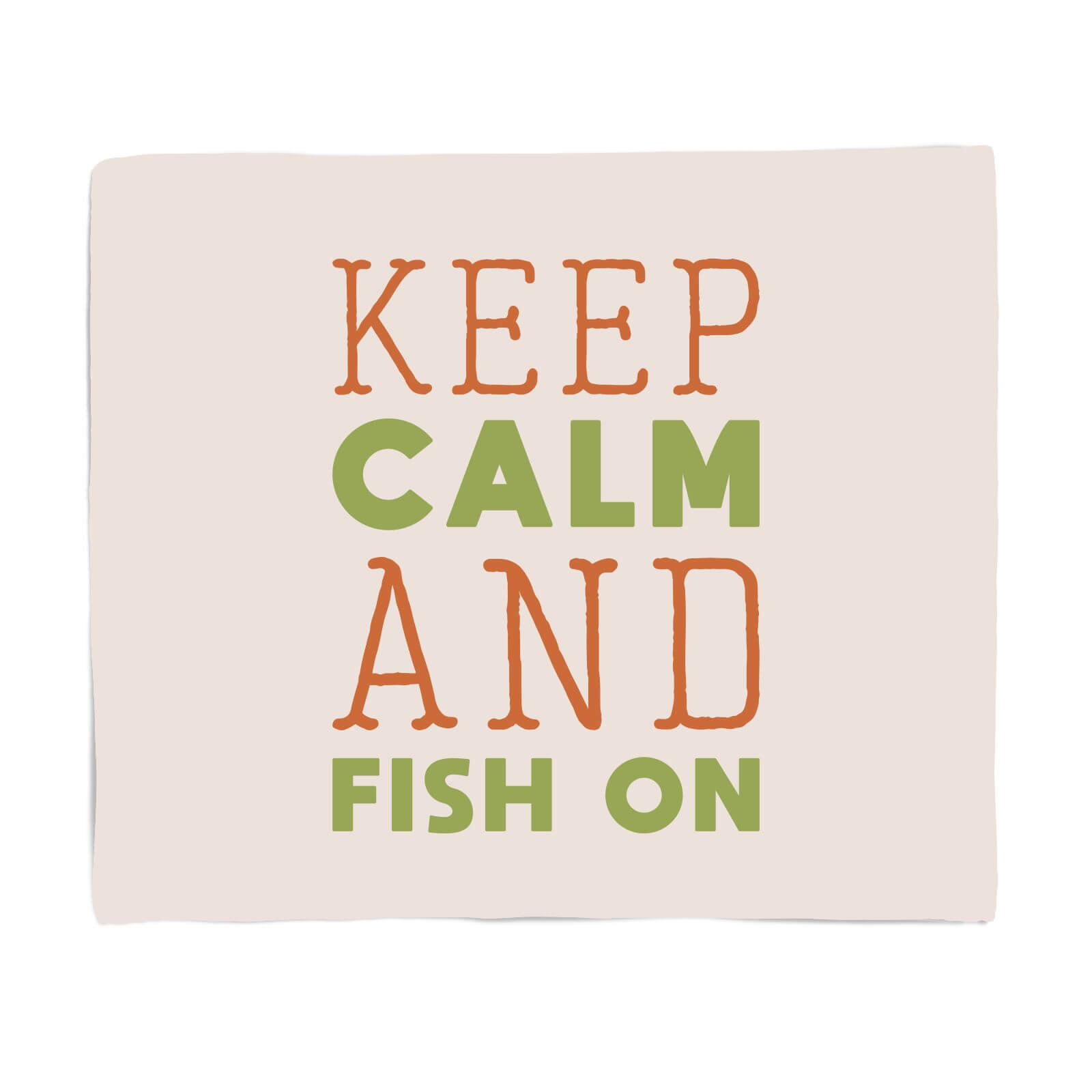 Keep Calm And Fish On Fleece Blanket - S