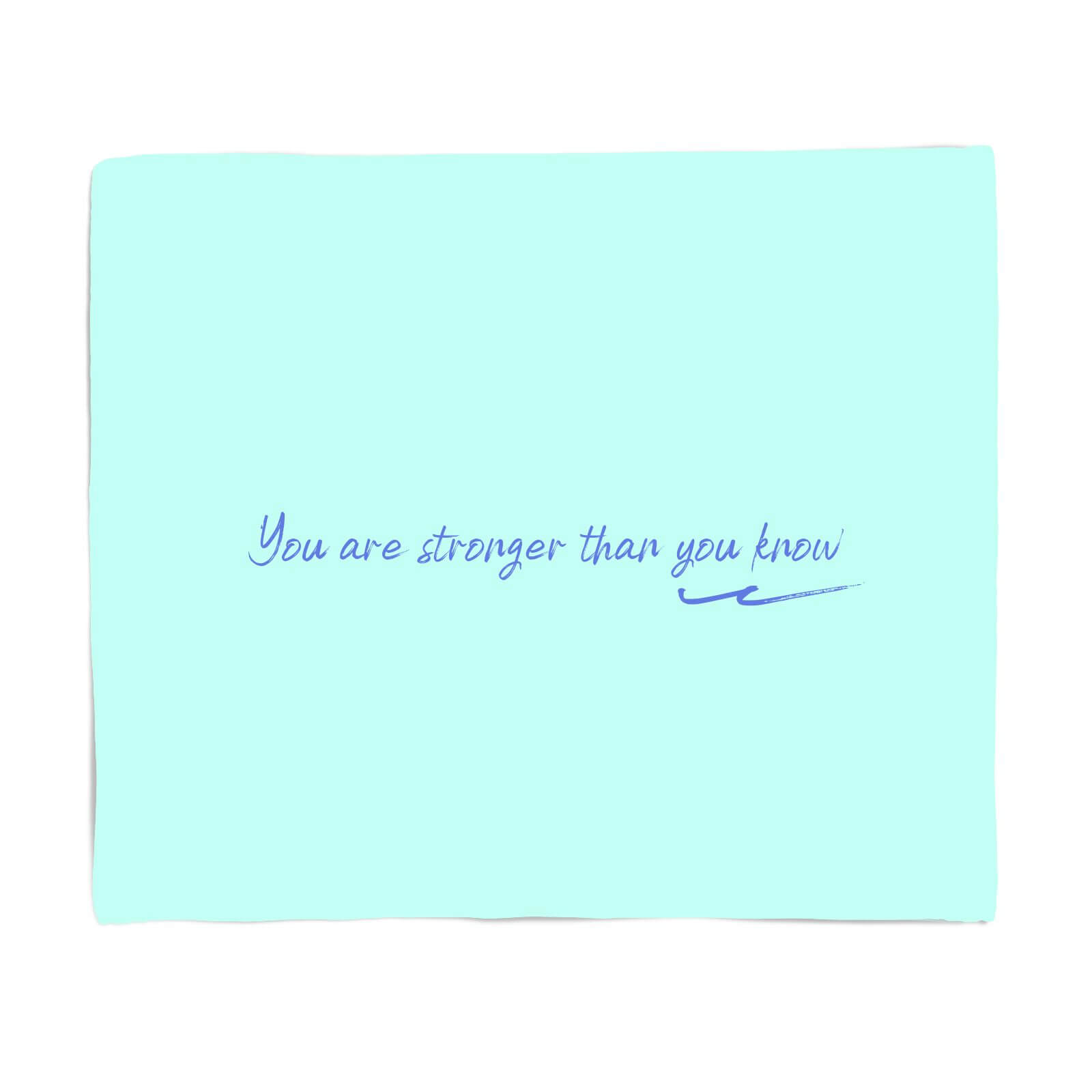 You Are Stronger Than You Know Fleece Blanket - S