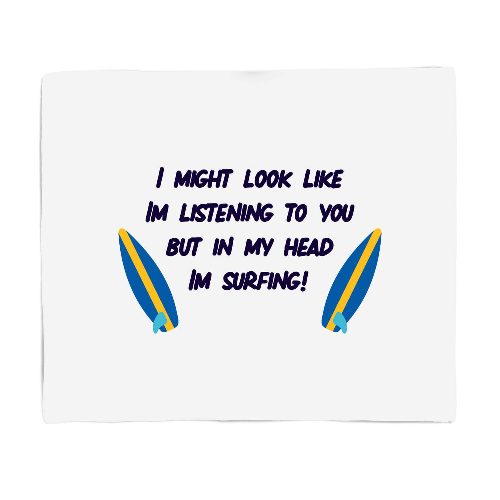 In My Head Im Surfing! Fleece Blanket - S