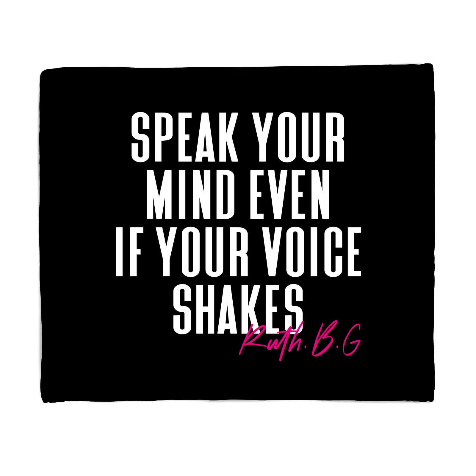 Speak Your Mind Even If Your Voice Shakes Fleece Blanket - S