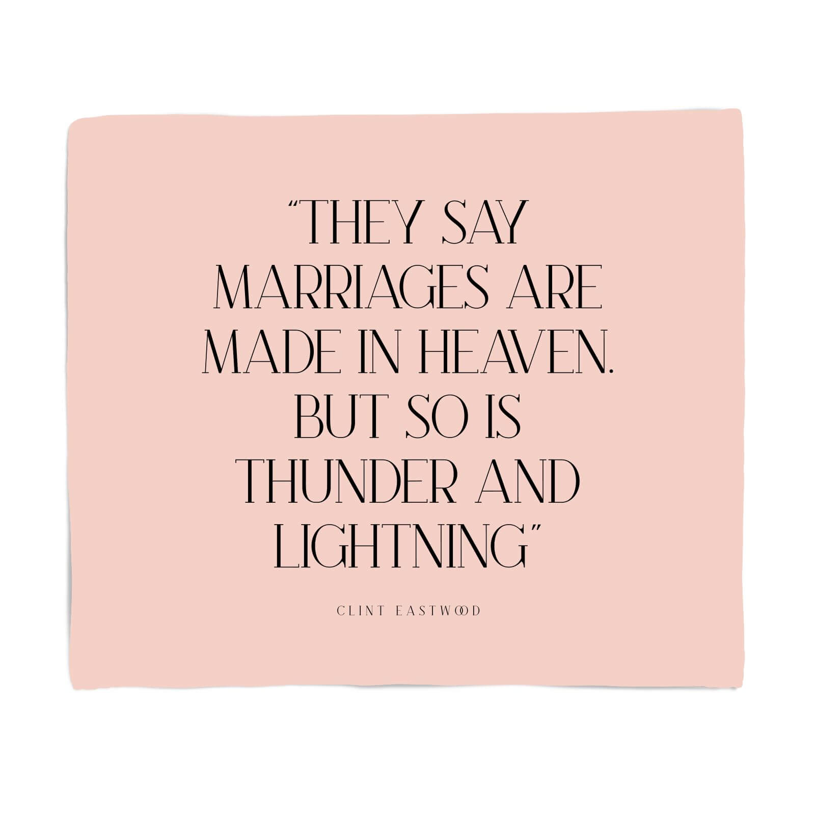 They Say Marriages Are Made In Heaven Fleece Blanket - S