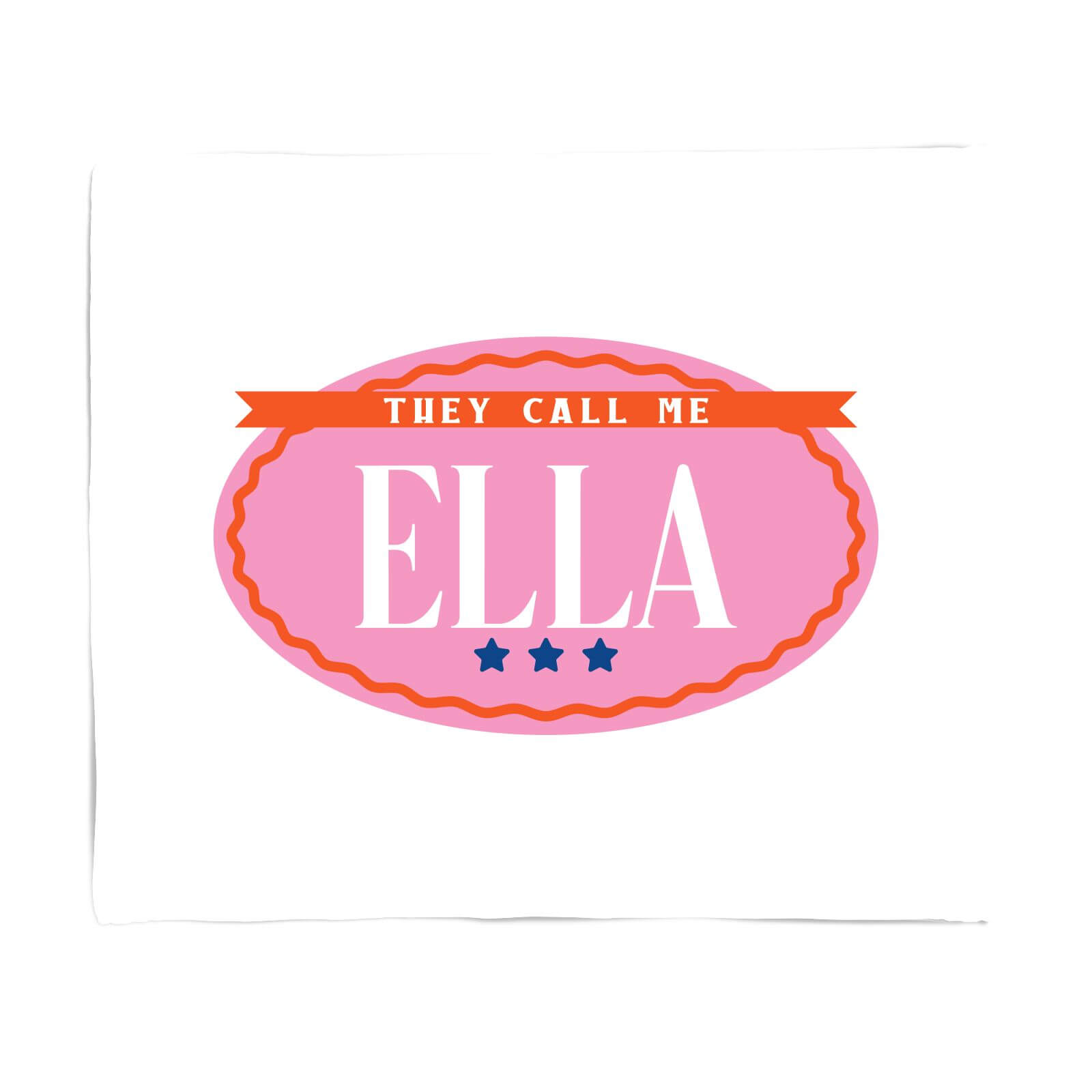 They Call Me Ella Fleece Blanket - S