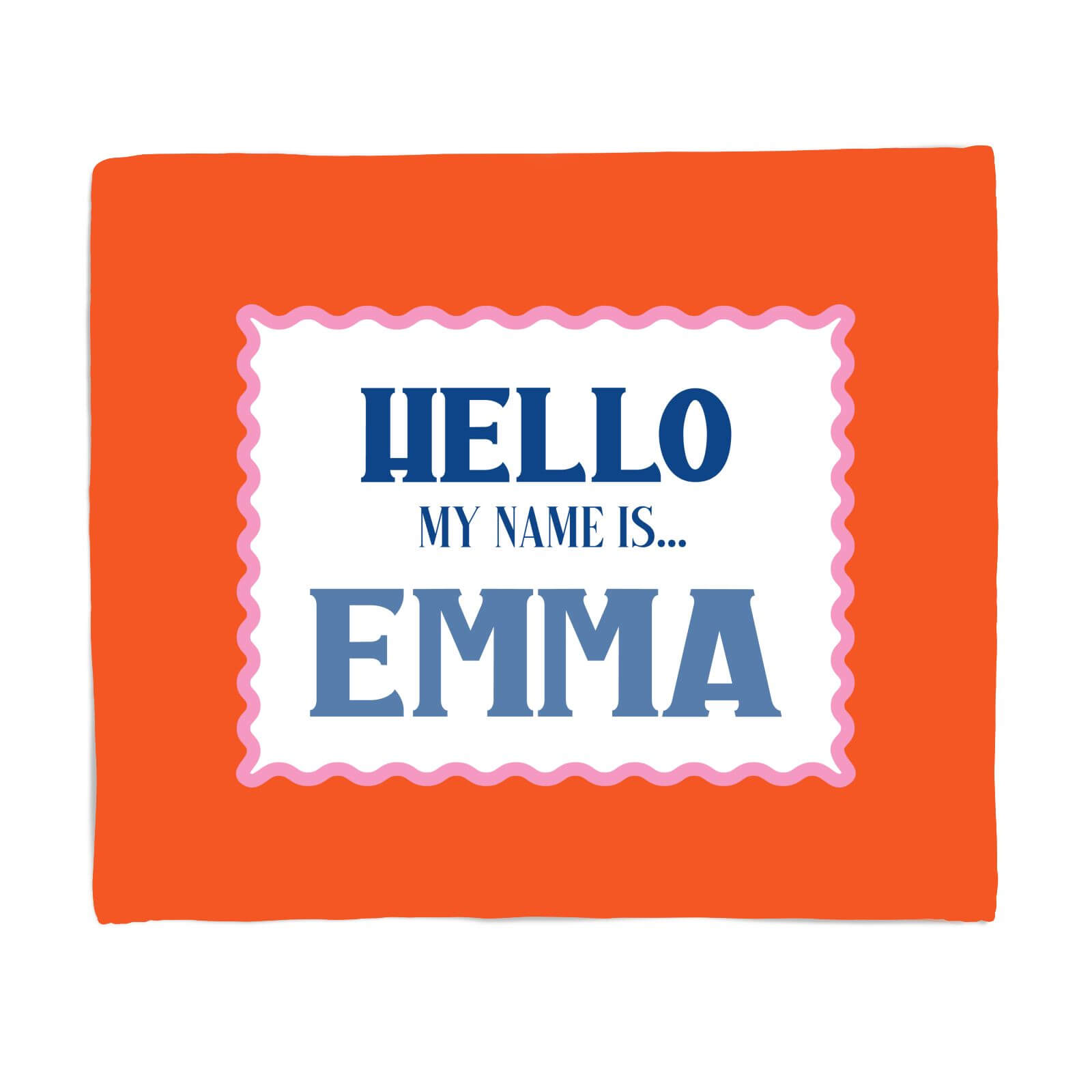 Hello, My Name Is Emma Fleece Blanket - S