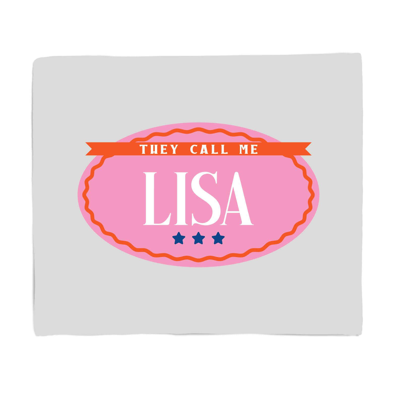They Call Me Lisa Fleece Blanket - S