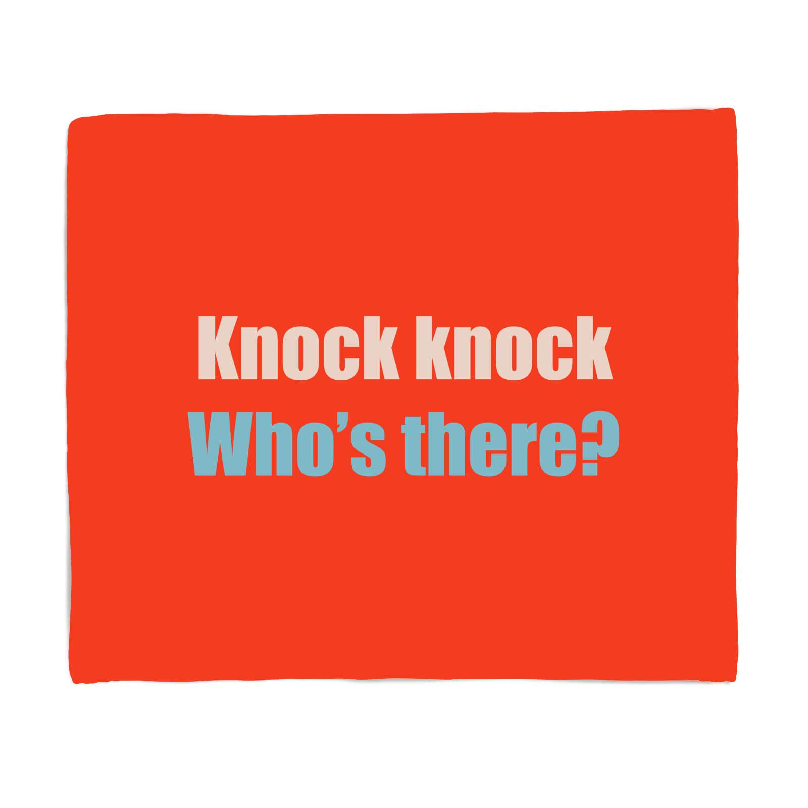 Knock Knock Who's There? Fleece Blanket - S