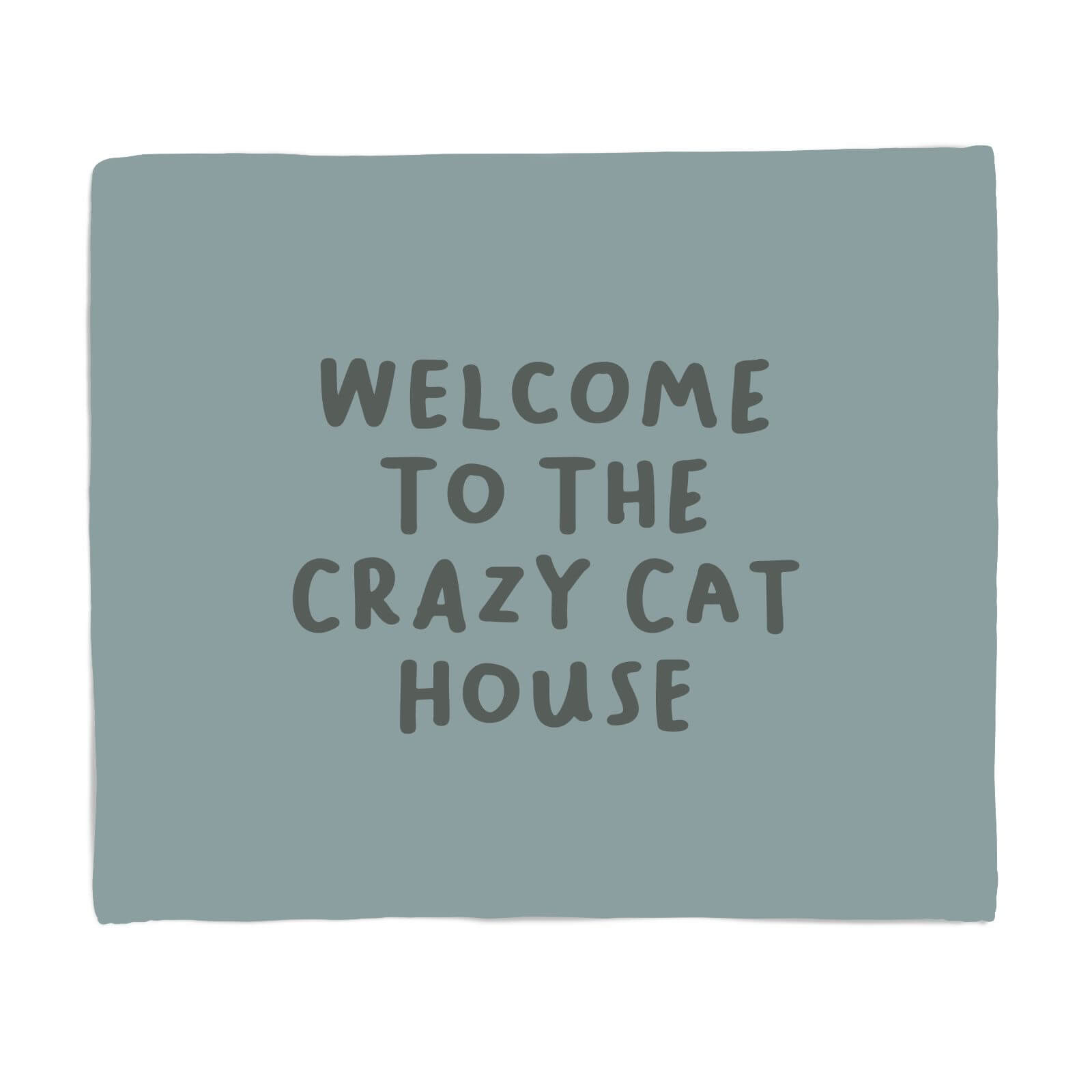 Welcome To The Crazy Cat House Fleece Blanket - S