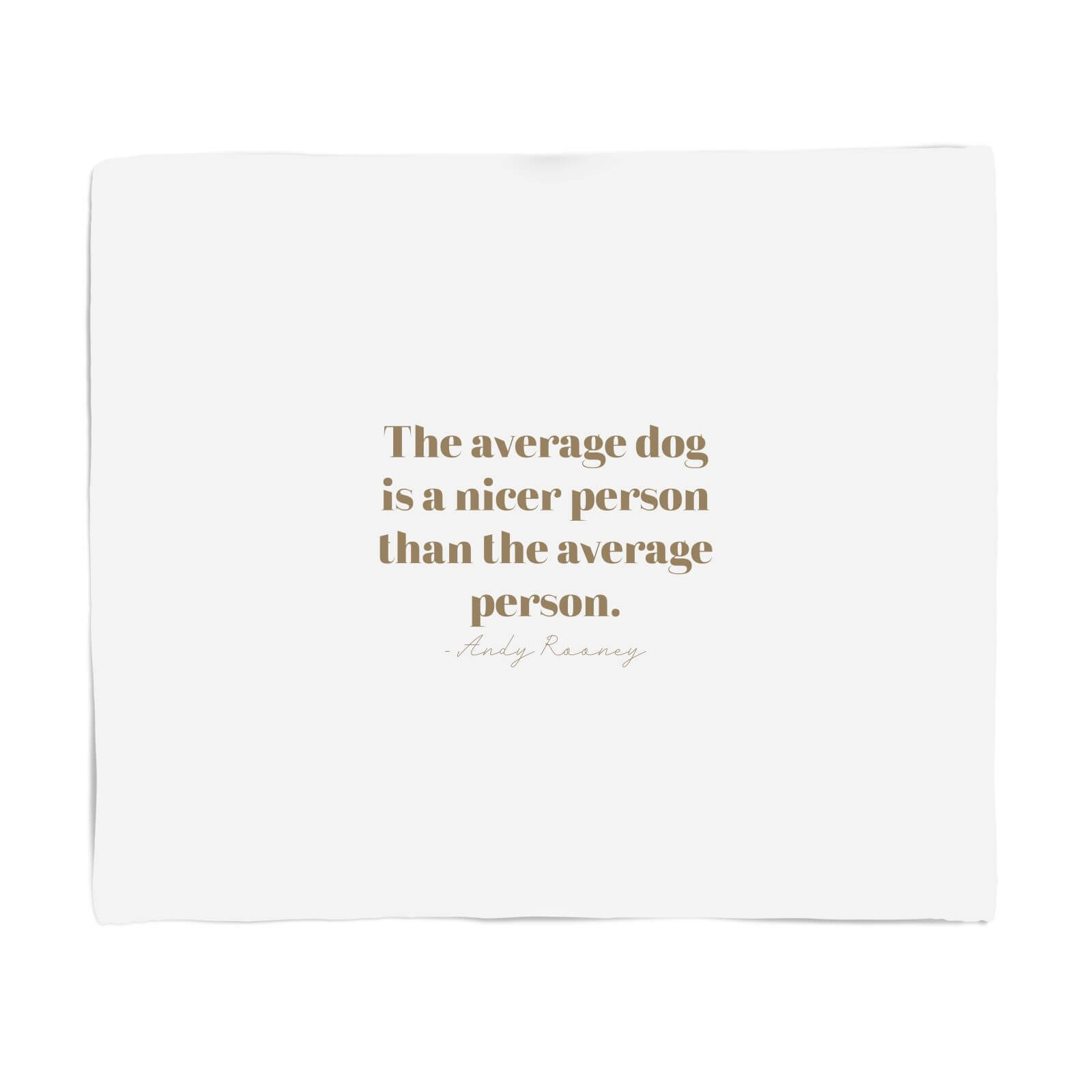 The Average Dog Is A Nicer Person Fleece Blanket - S
