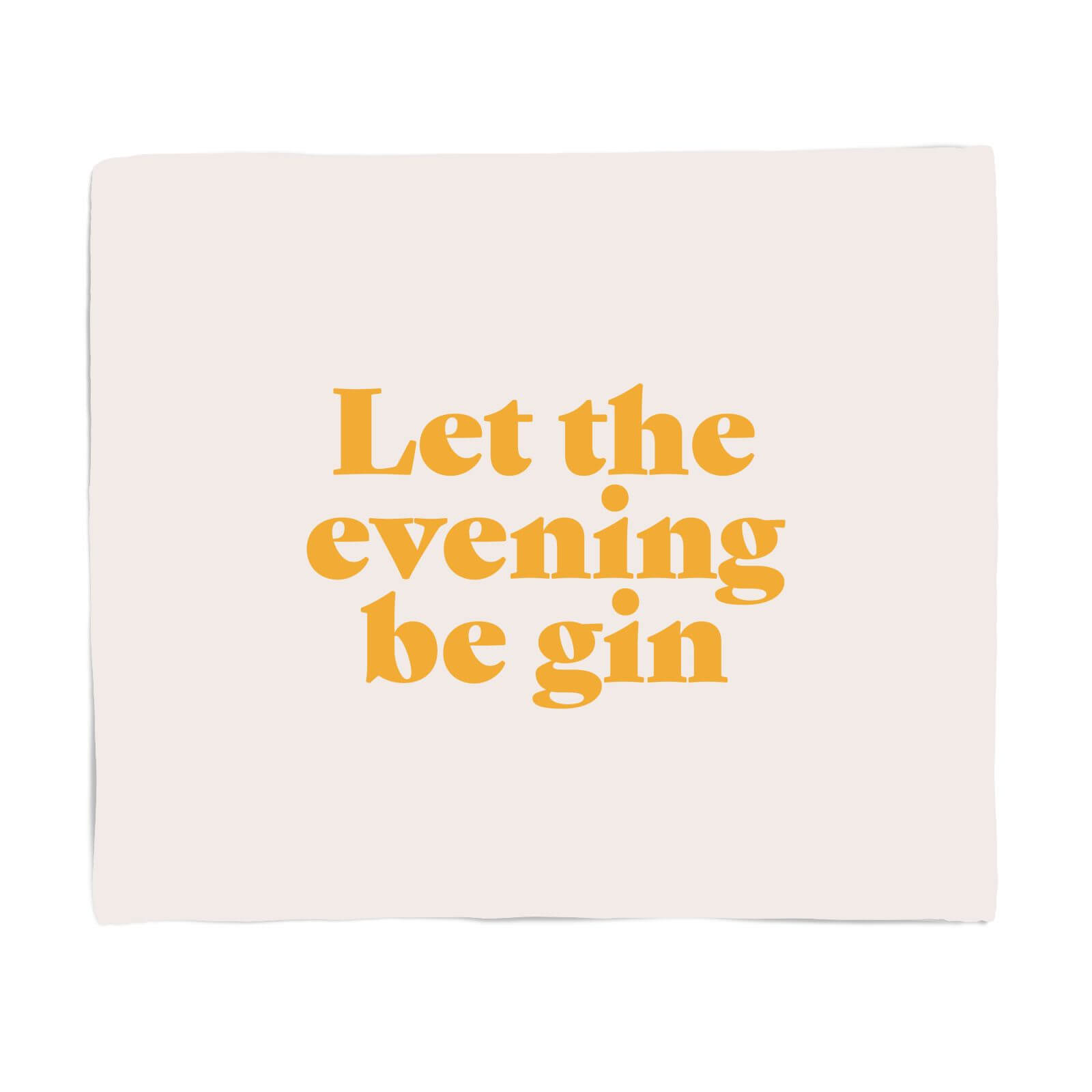 Let The Evening Be Gin Fleece Blanket - S