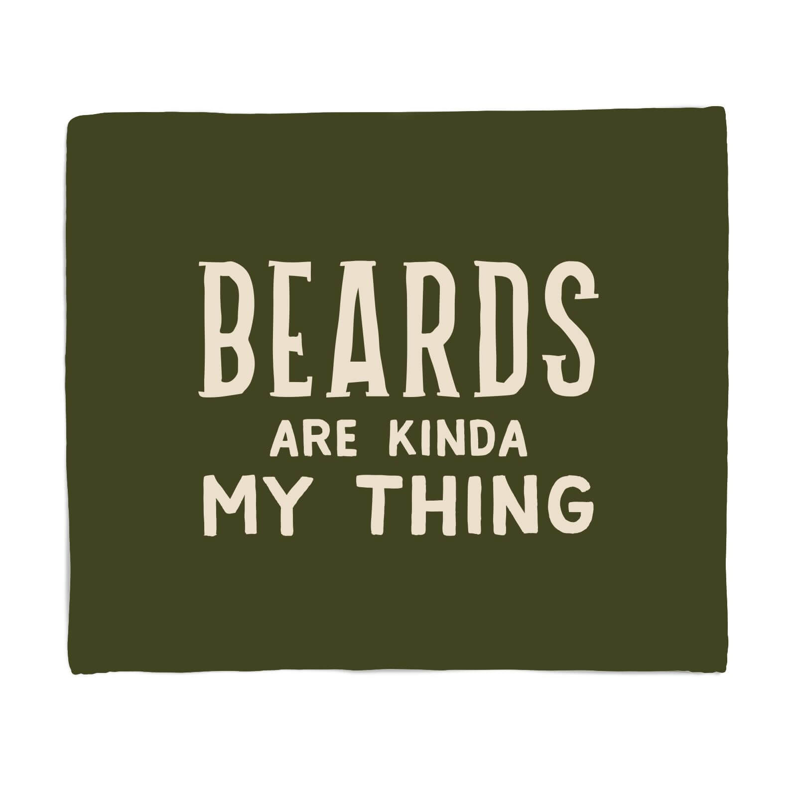 Beards Are Kinda My Thing Fleece Blanket - S
