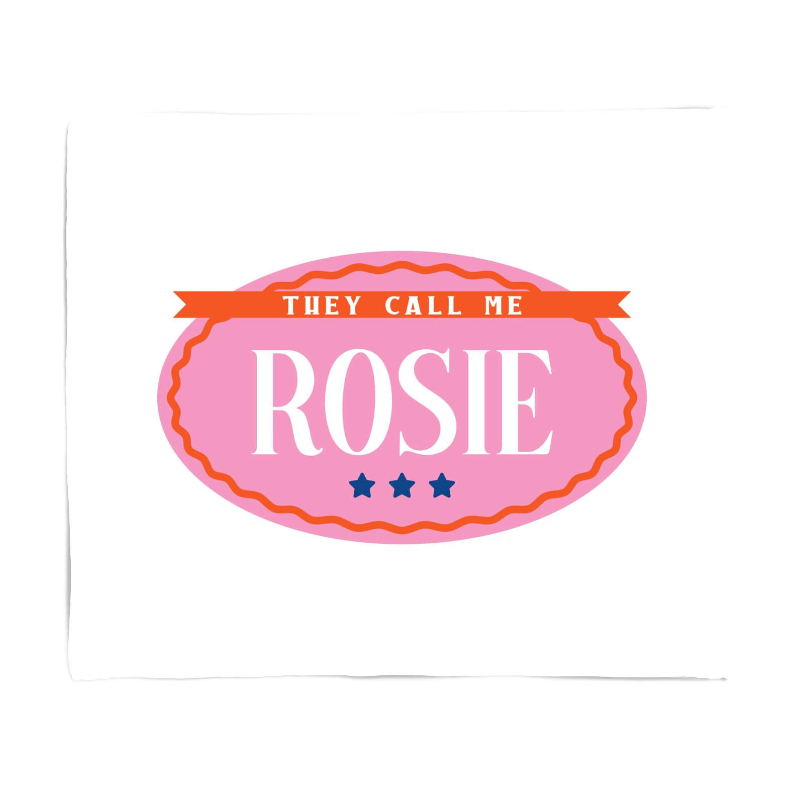 They Call Me Rosie Fleece Blanket - S