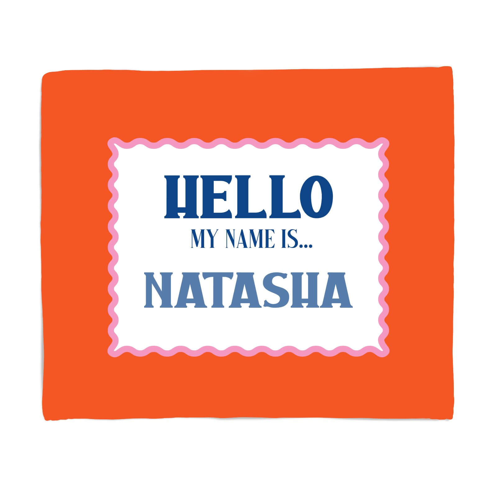 Hello, My Name Is Natasha Fleece Blanket - S