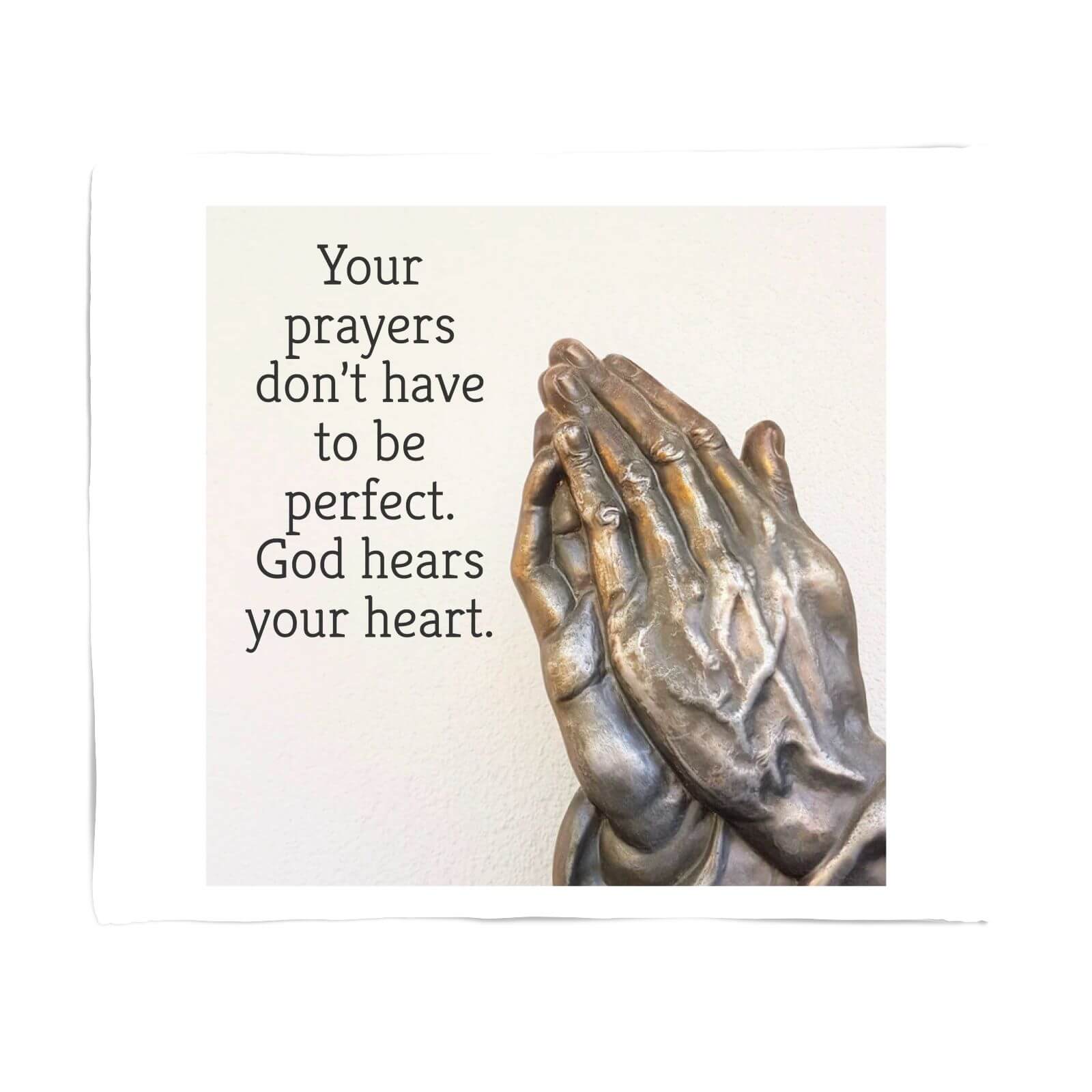 Your Prayers Don't Have To Be Perfect Fleece Blanket - S