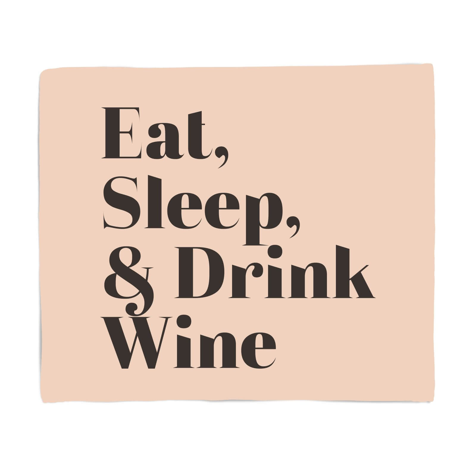 Eat, Sleep & Drink Wine Fleece Blanket - S