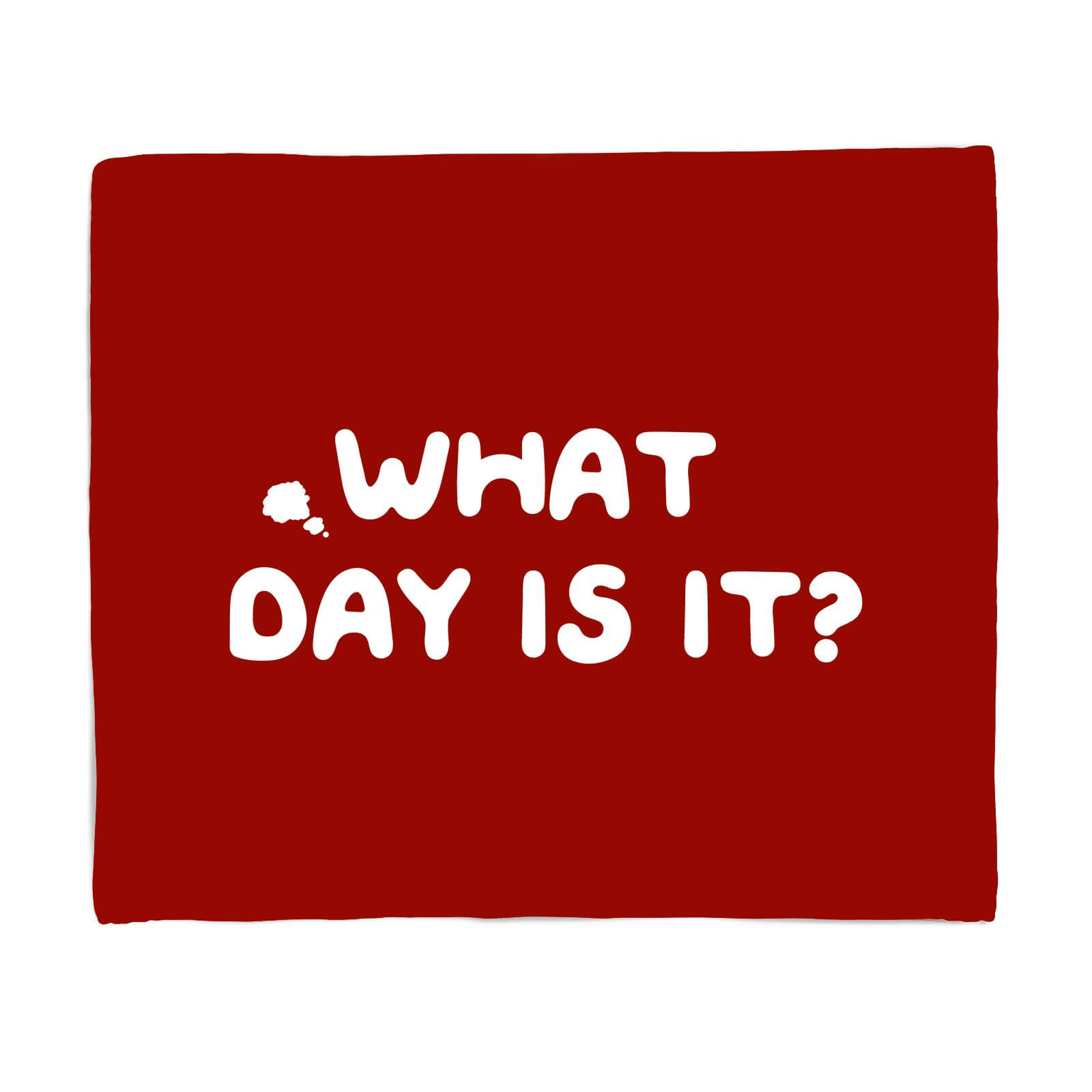 What Day Is It? Fleece Blanket - S
