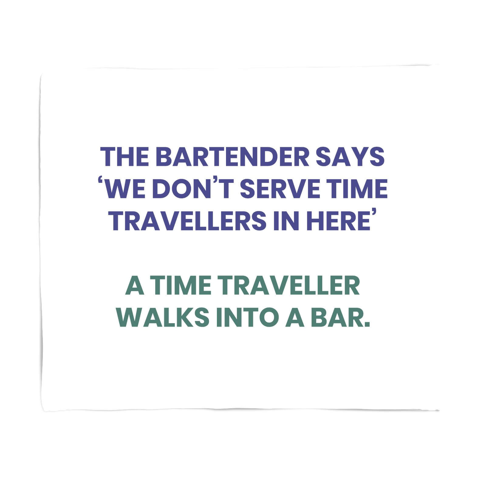 A Time Traveller Fleece Blanket - S