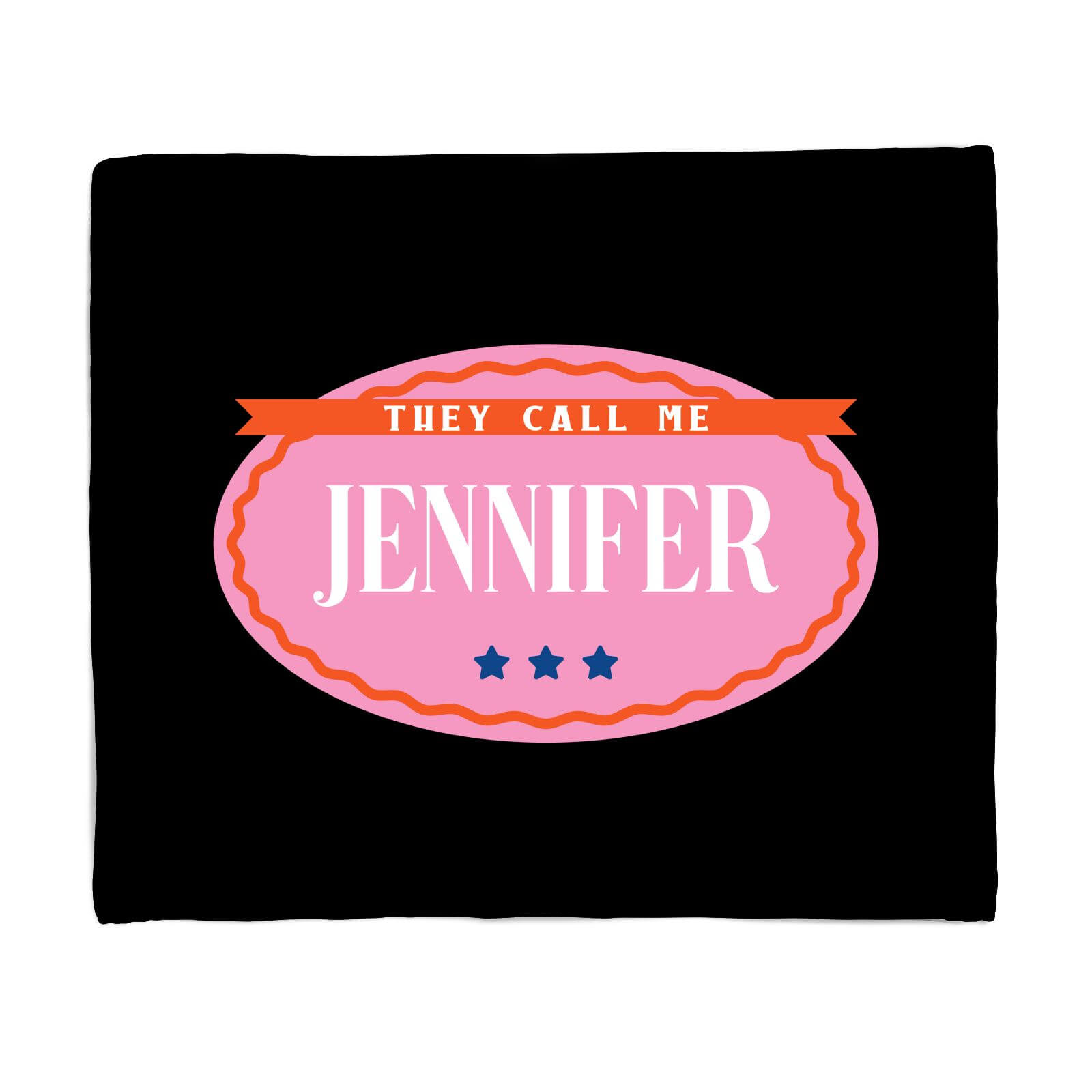 They Call Me Jennifer Fleece Blanket - S