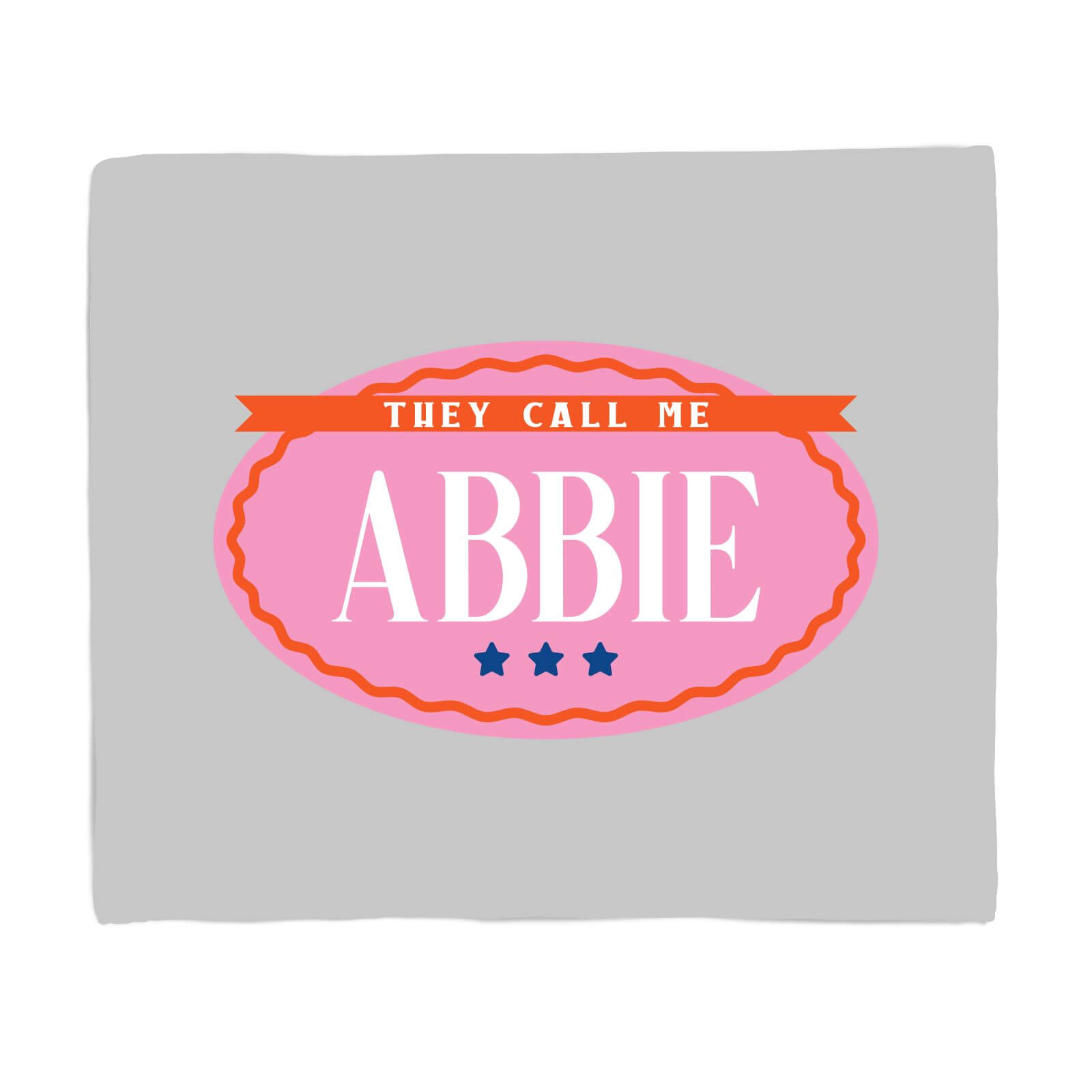 They Call Me Abbie Fleece Blanket - S