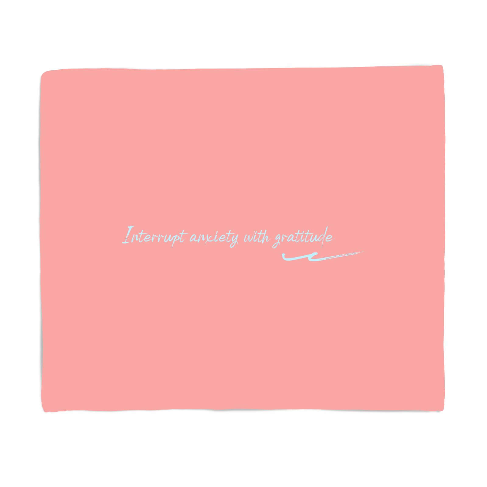 Interrupt Anxiety With Gratitude Fleece Blanket - S