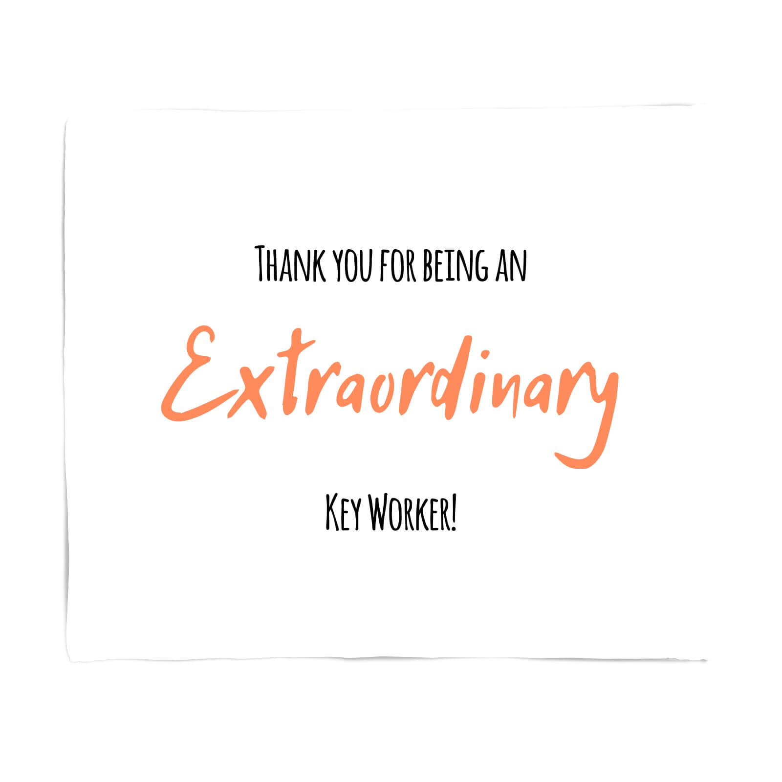 Thank You For Being An Extraordinary Key Worker! Fleece Blanket - S