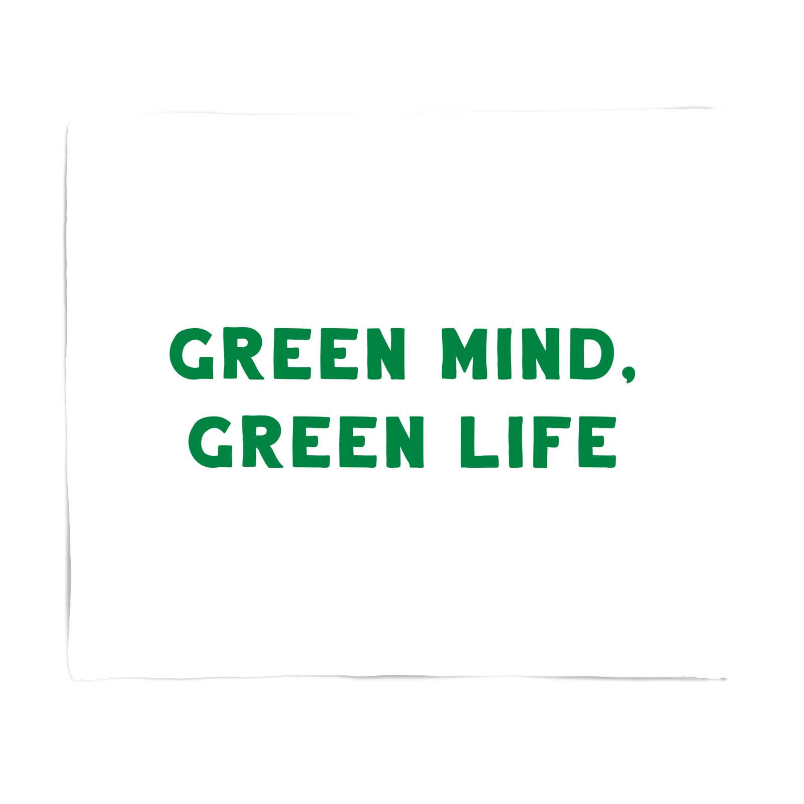 Green Mind, Green Life Fleece Blanket - S