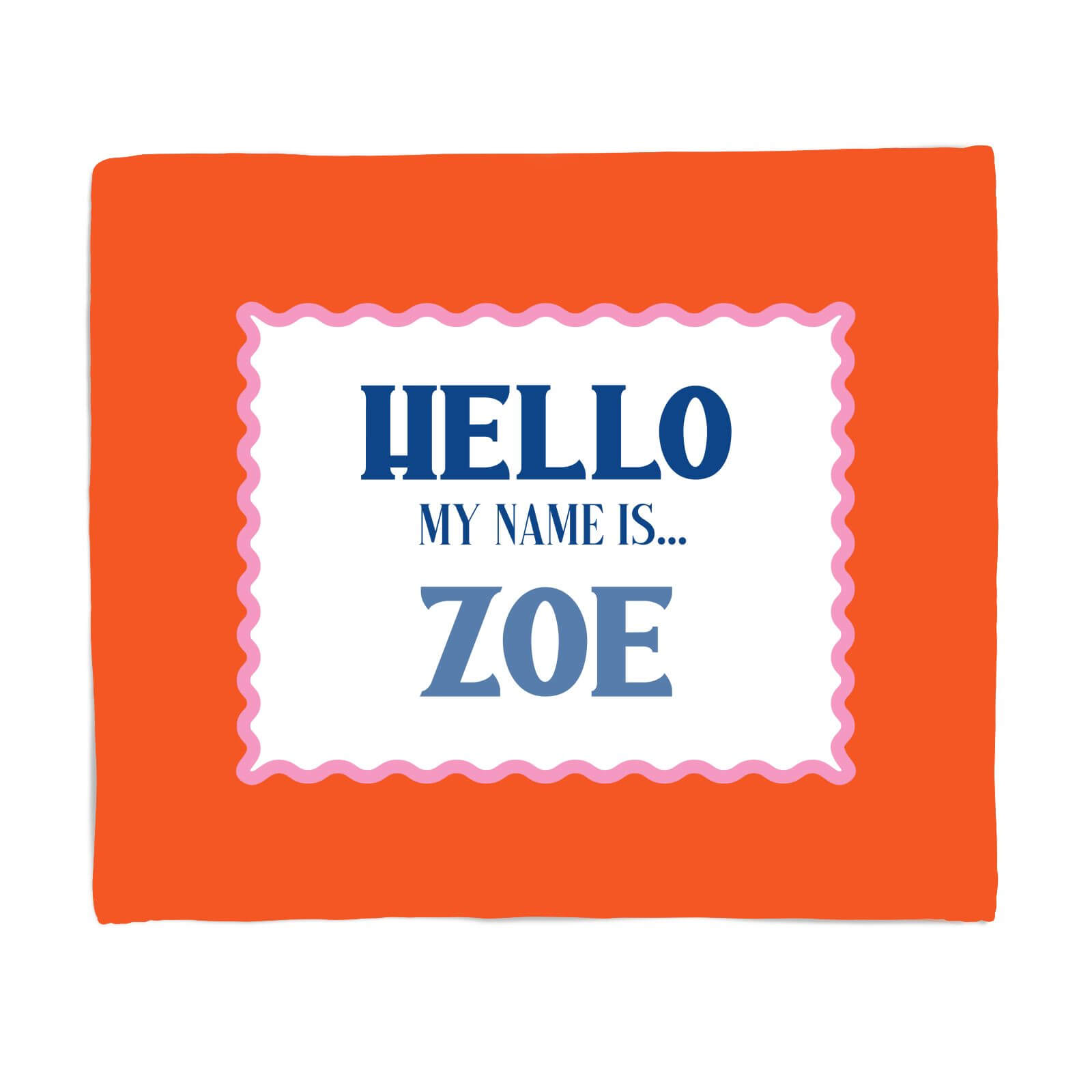 Hello, My Name Is Zoe Fleece Blanket - S