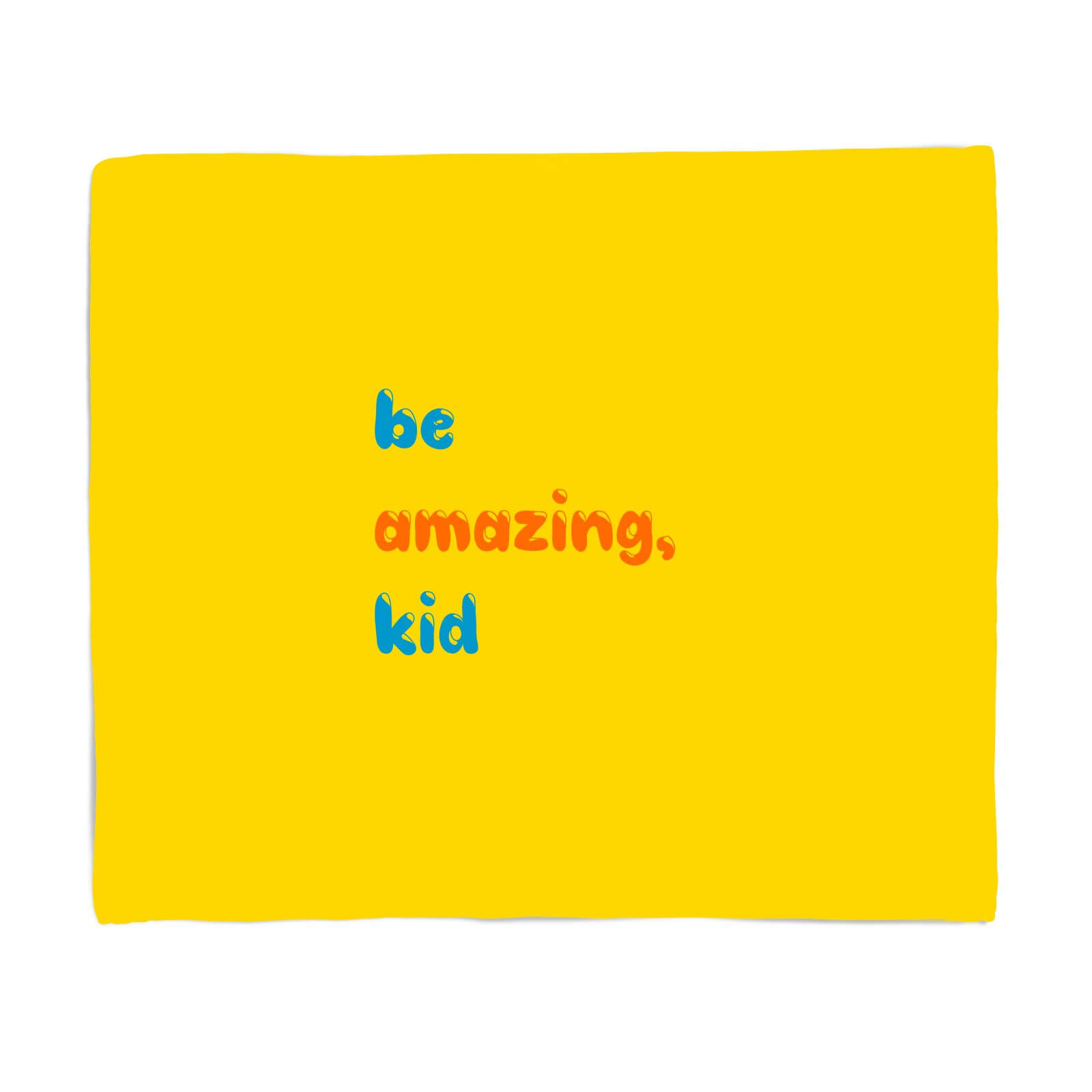 Be Amazing Kid Fleece Blanket - S