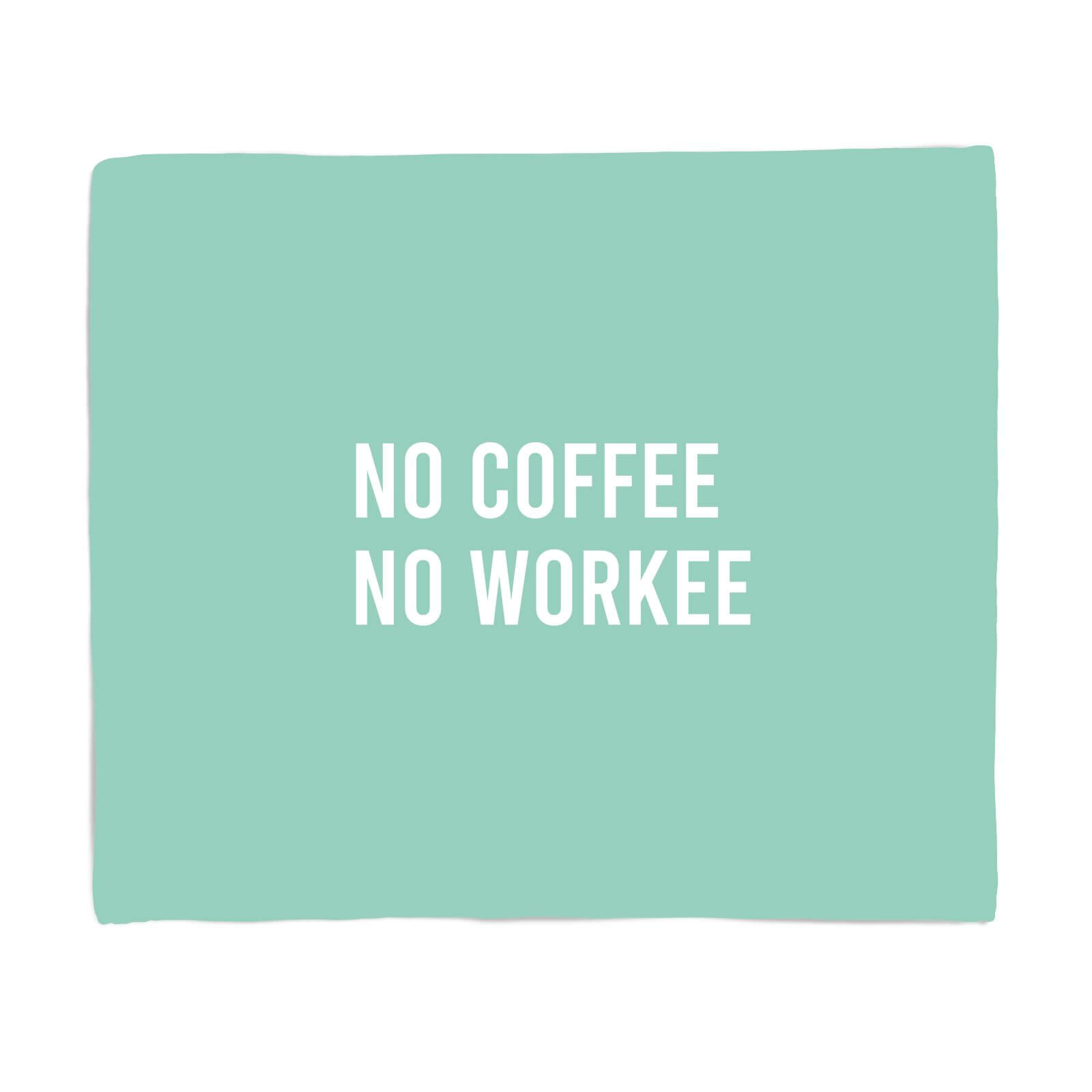 No Coffee No Workee Fleece Blanket - S