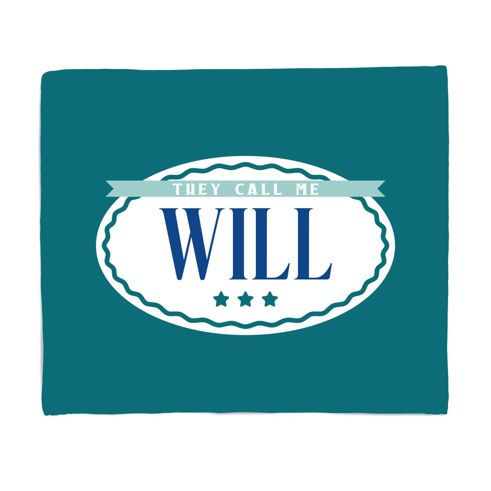 They Call Me Will Fleece Blanket - S