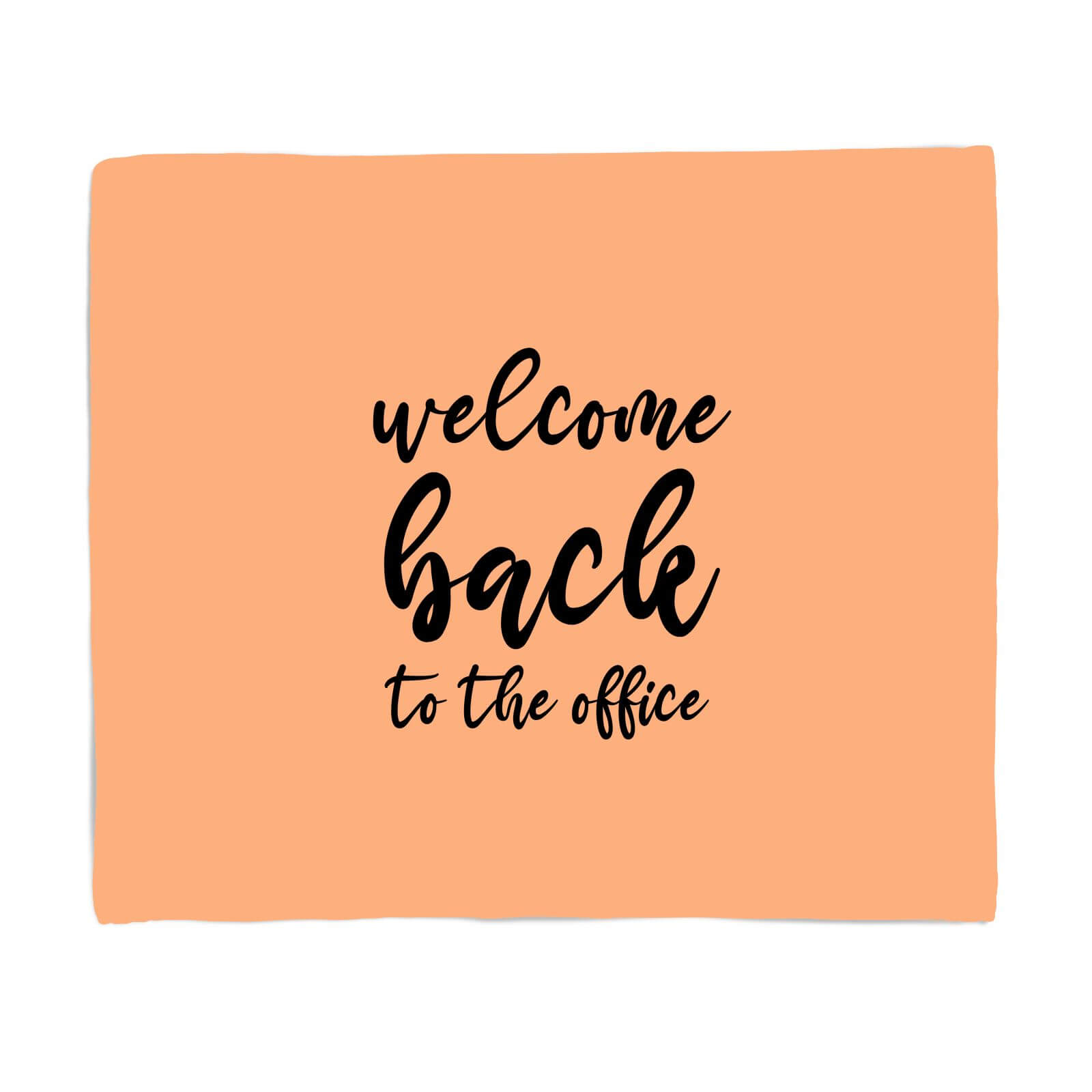Welcome Back To The Office Fleece Blanket - S