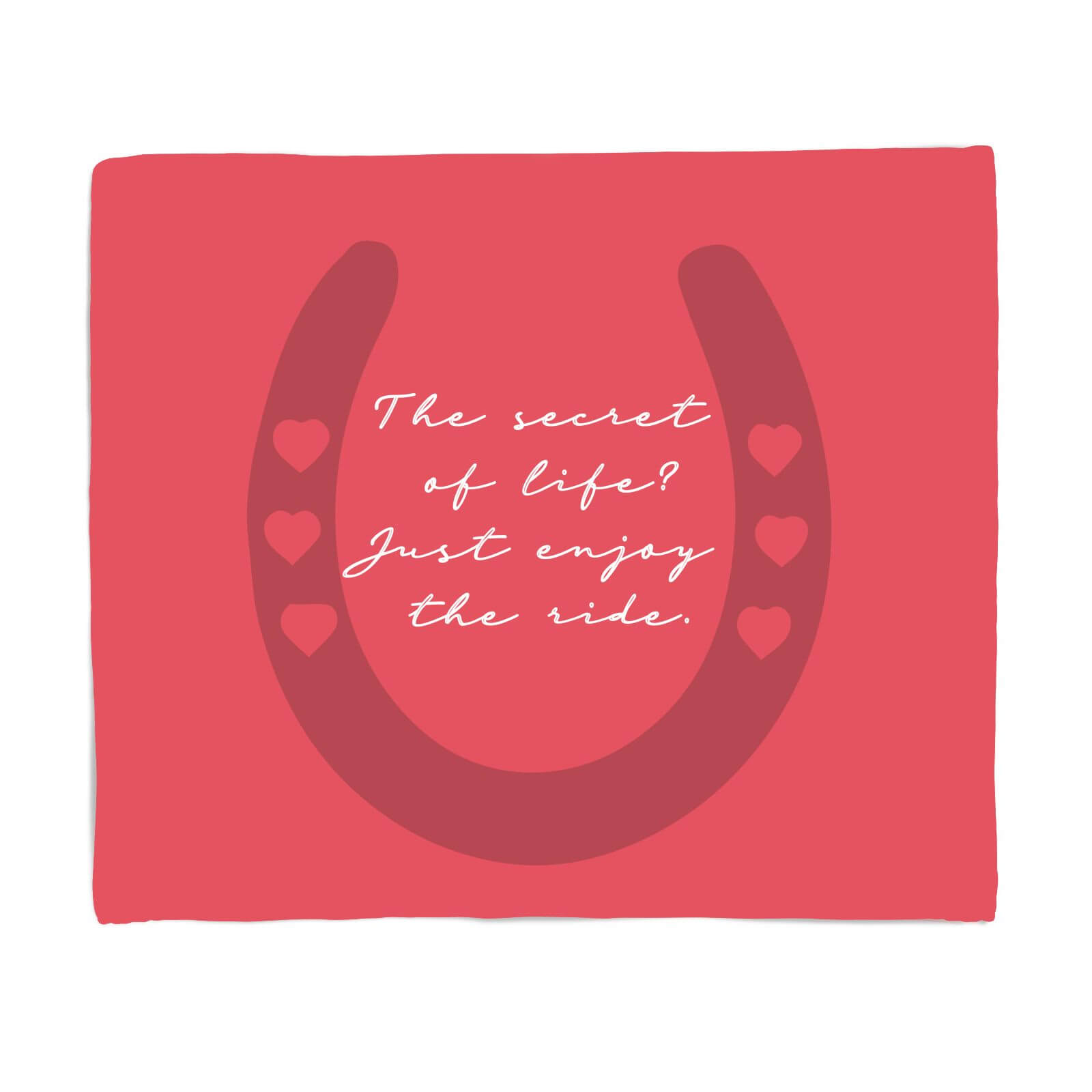 The Secret Of Life Just Enjoy The Ride Fleece Blanket - S