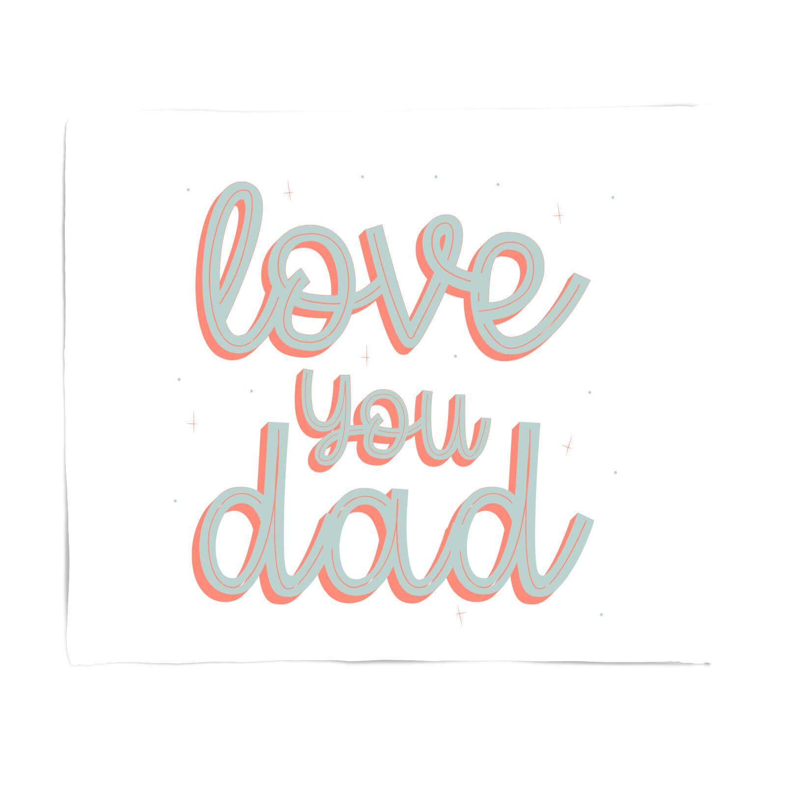Love You Dad Fleece Blanket - S