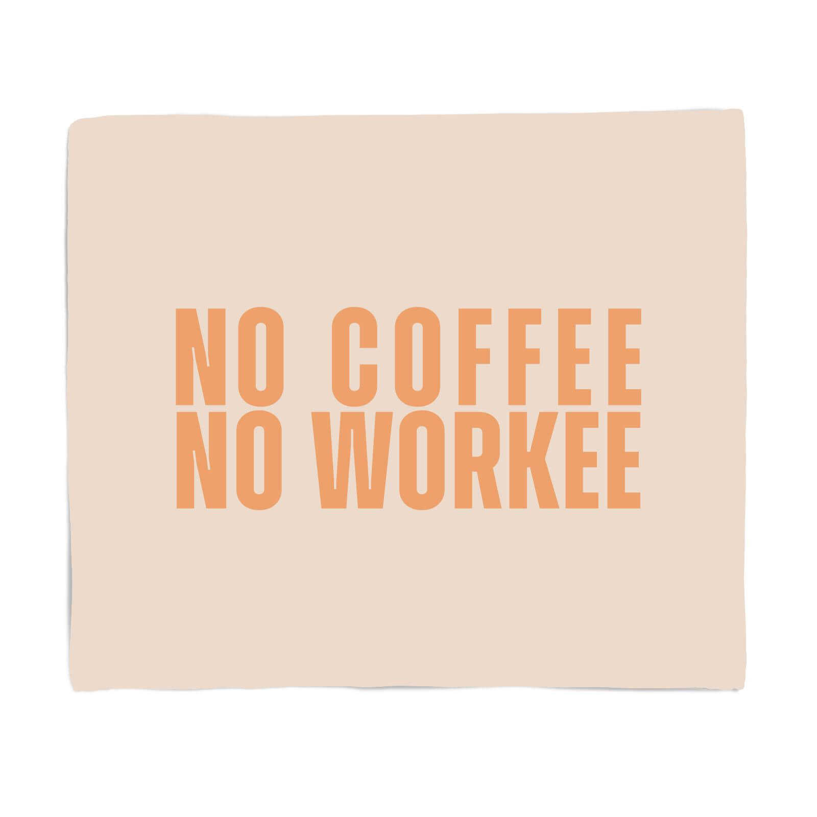 No Coffee No Workee Fleece Blanket - S
