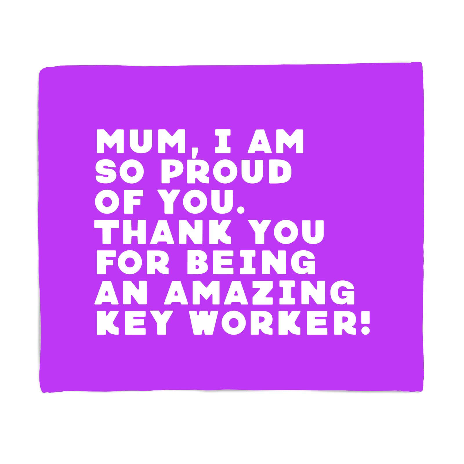 Mum, I Am So Proud Of You. Fleece Blanket - S