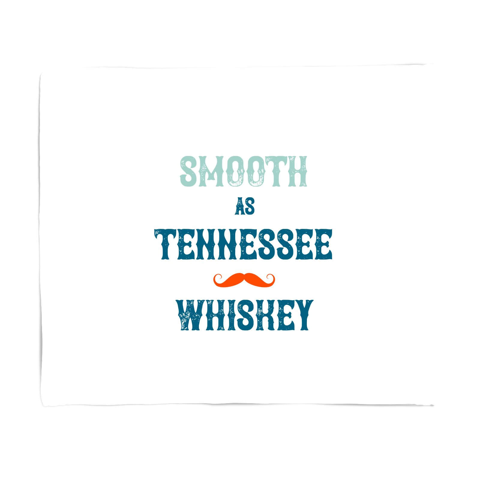 Smooth As Tennessee Whiskey Fleece Blanket - S