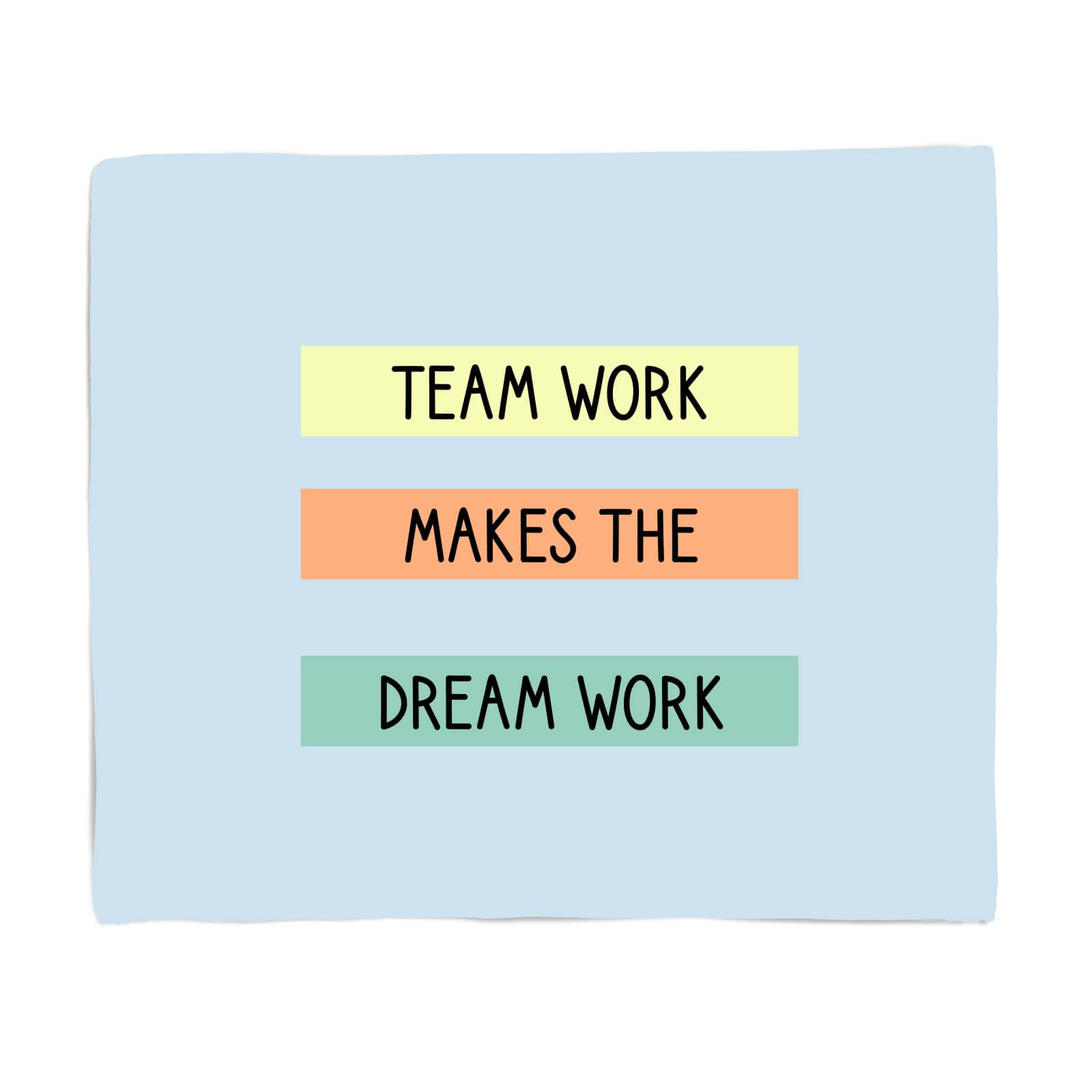 Team Work Make The Dream Work Fleece Blanket - S
