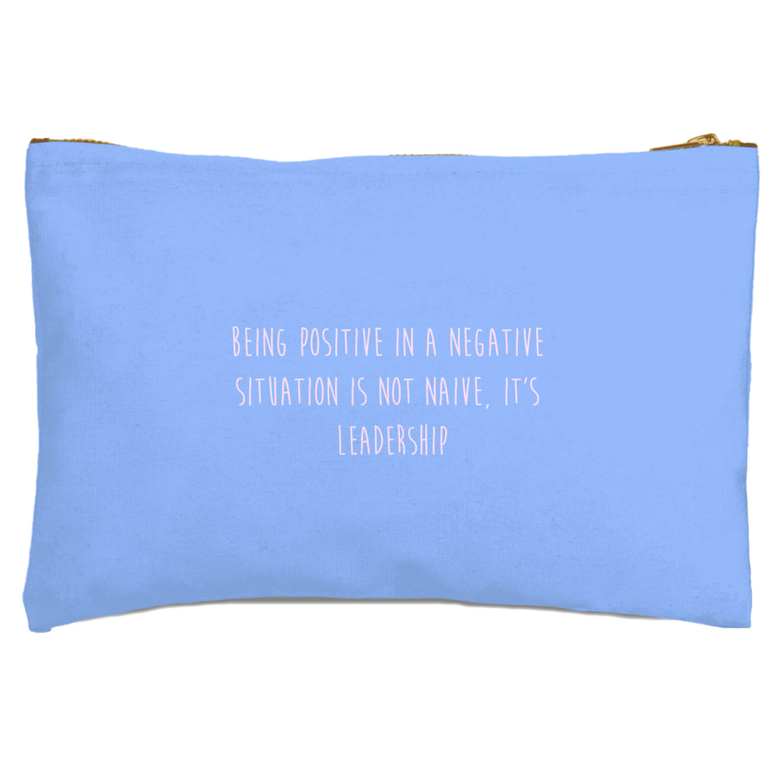 Being Positive Zipped Pouch