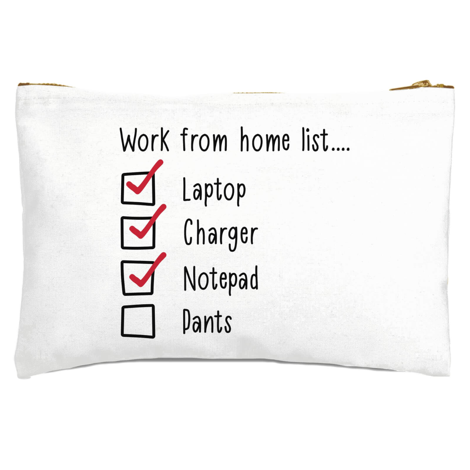 Do I Need Pants? Zipped Pouch